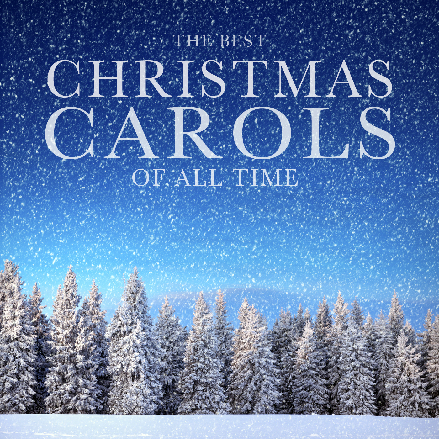 The Best Christmas Carols of All Time: The Most Famous & Greatest Festive Holiday Songs and Music Ever