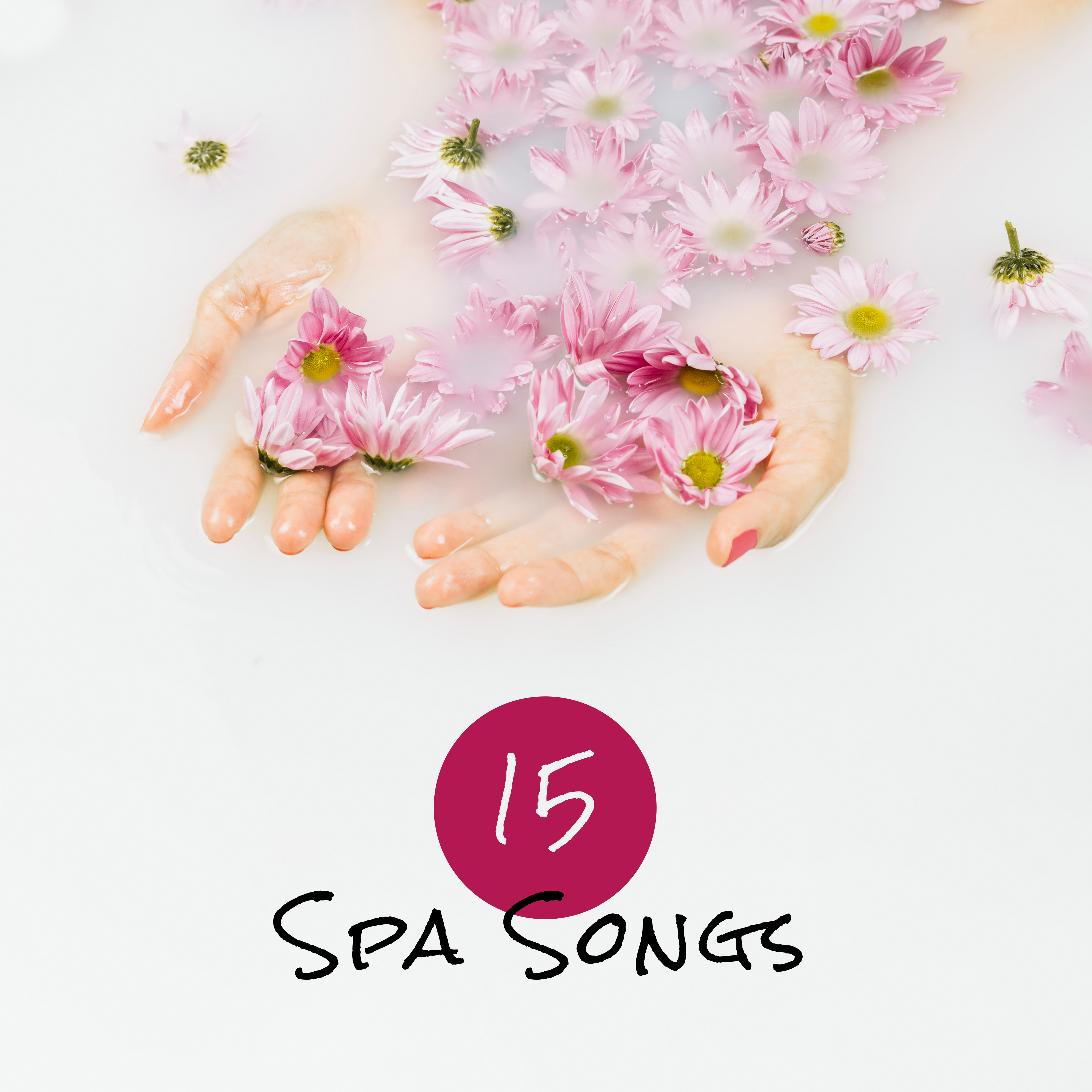 15 SPA Songs – Music For Relaxation Massage