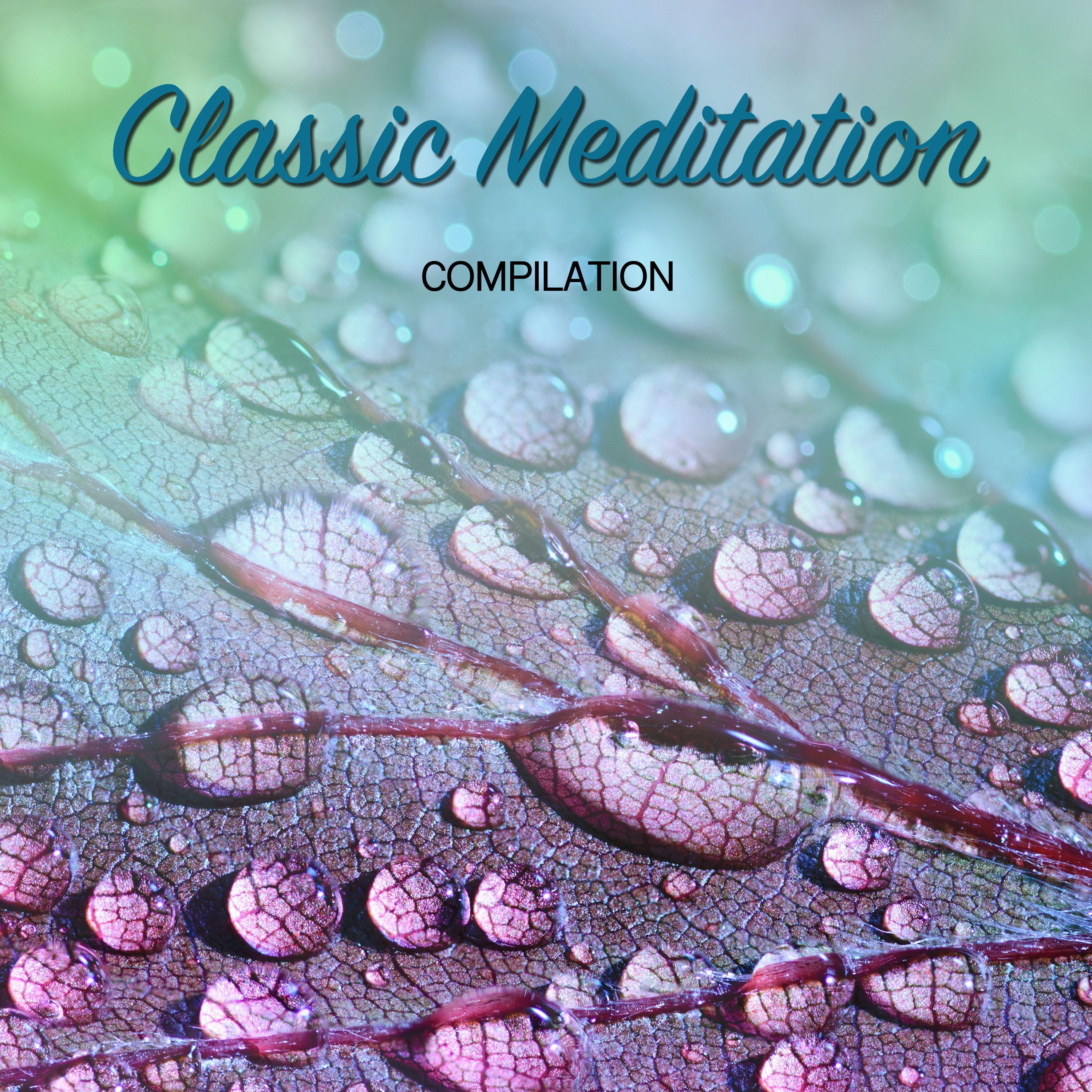 2018 Ambient Classic Meditation Compilation