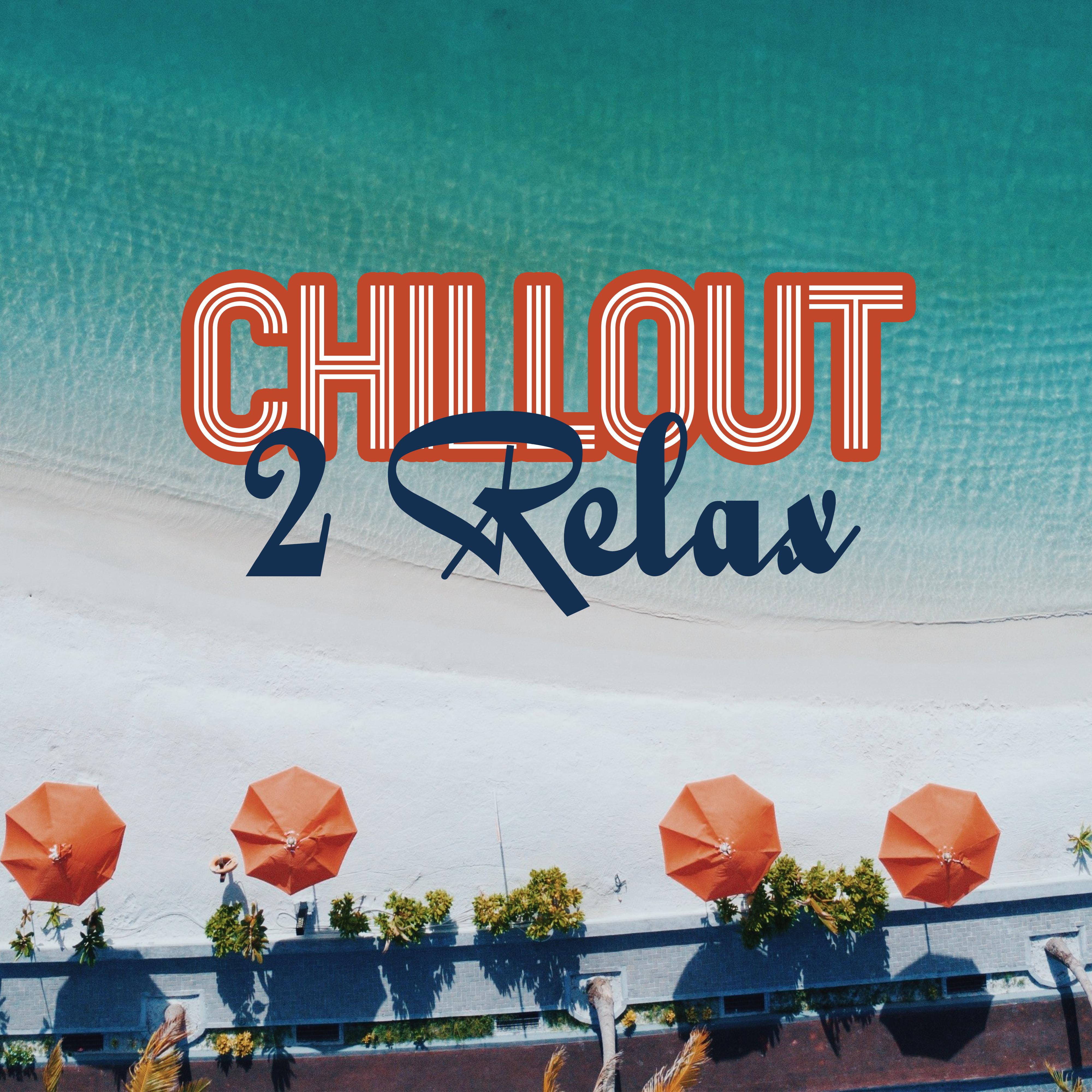 Chillout 2 Relax – 2017, Chillout, Cafe Ibiza, Verano