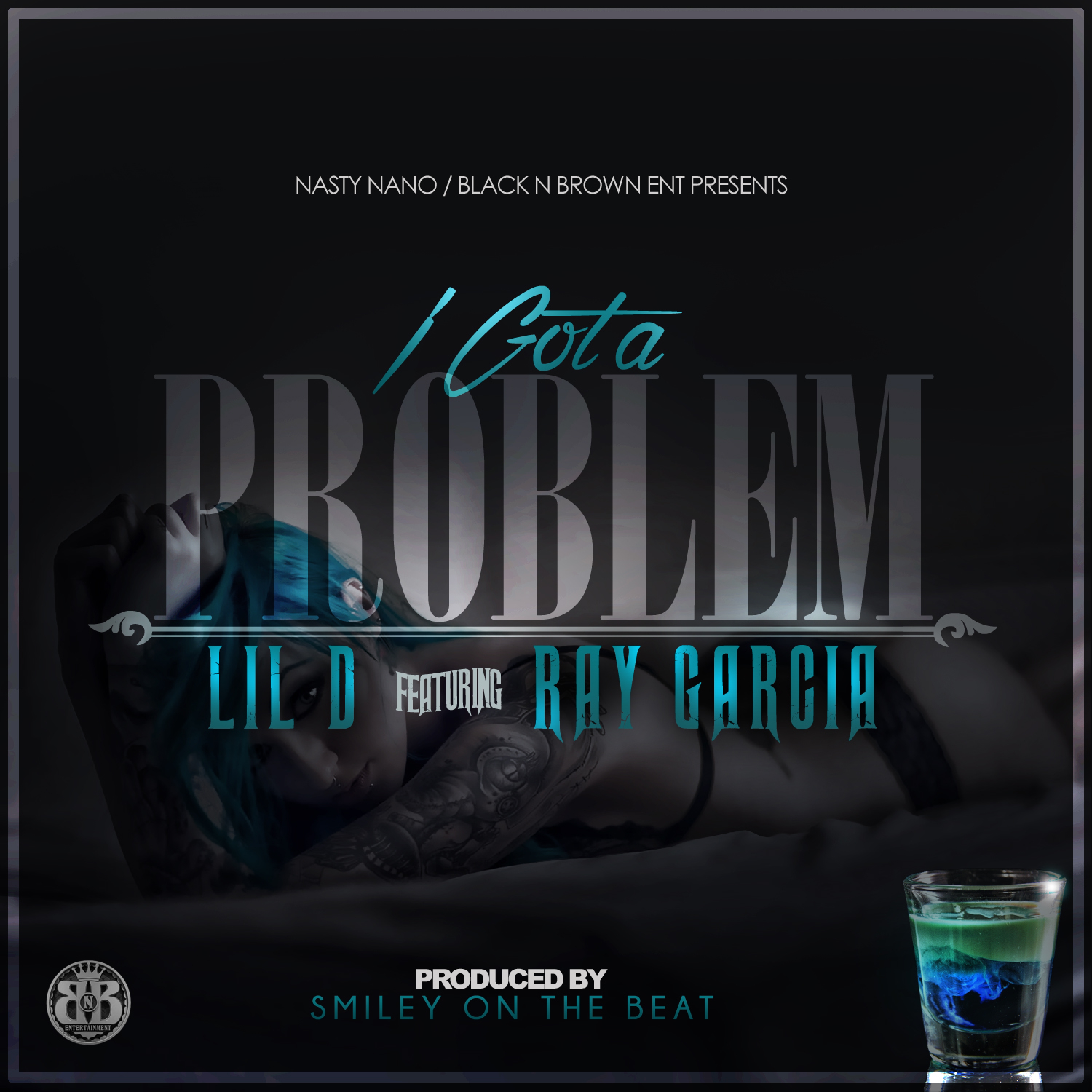 I Got a Problem (feat. Ray Garcia)