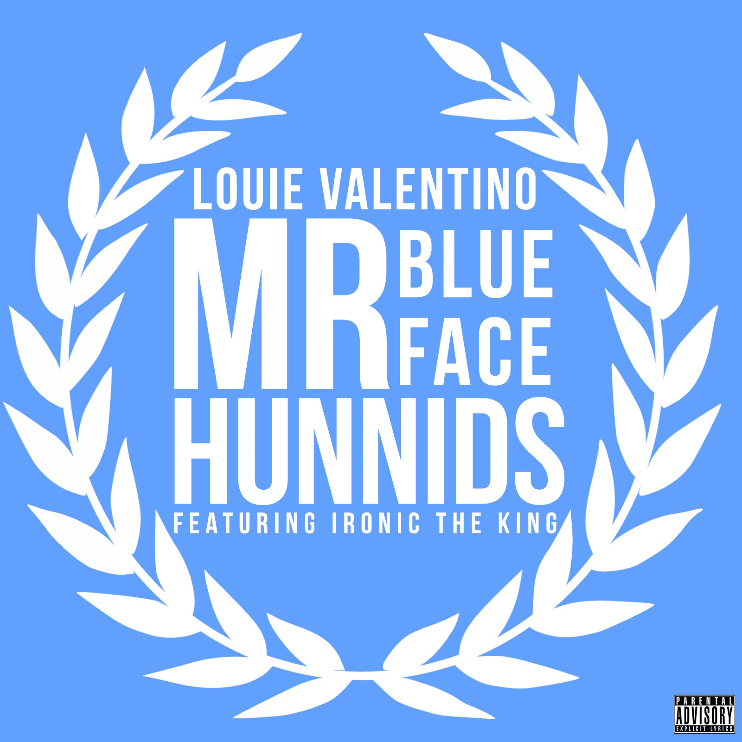 Mr. Blue Face Hunnids (feat. IRONIC THE KING)