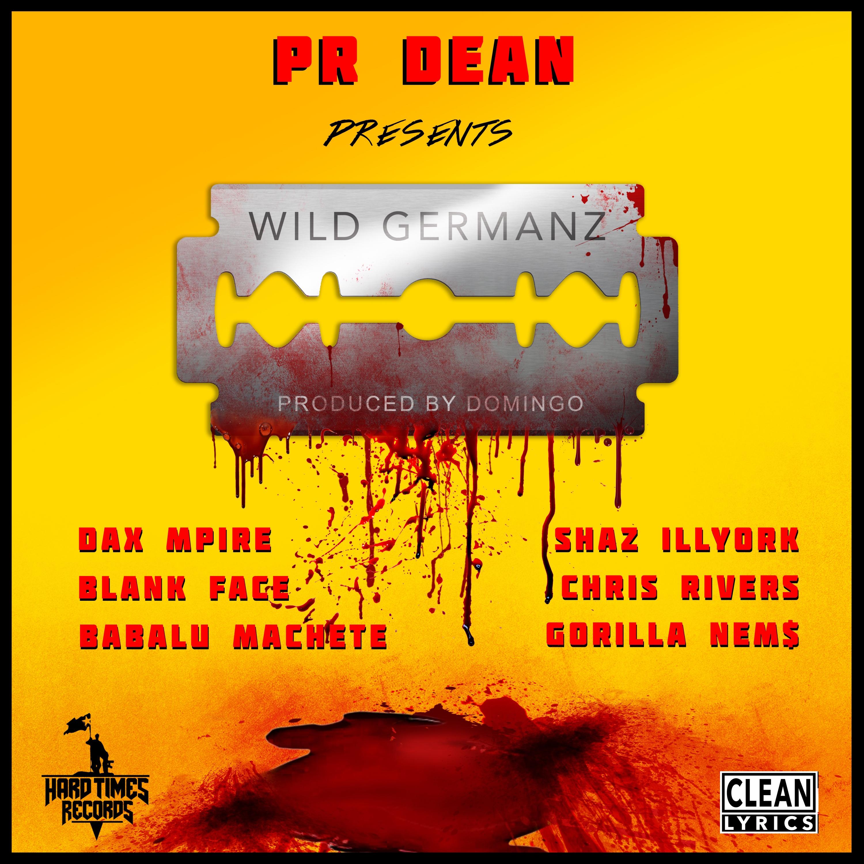 Wild Germanz (feat. Dax Mpire, Shaz Illyork, Blank Face, Chris Rivers, Babalu Machete & Gorilla Nem$)