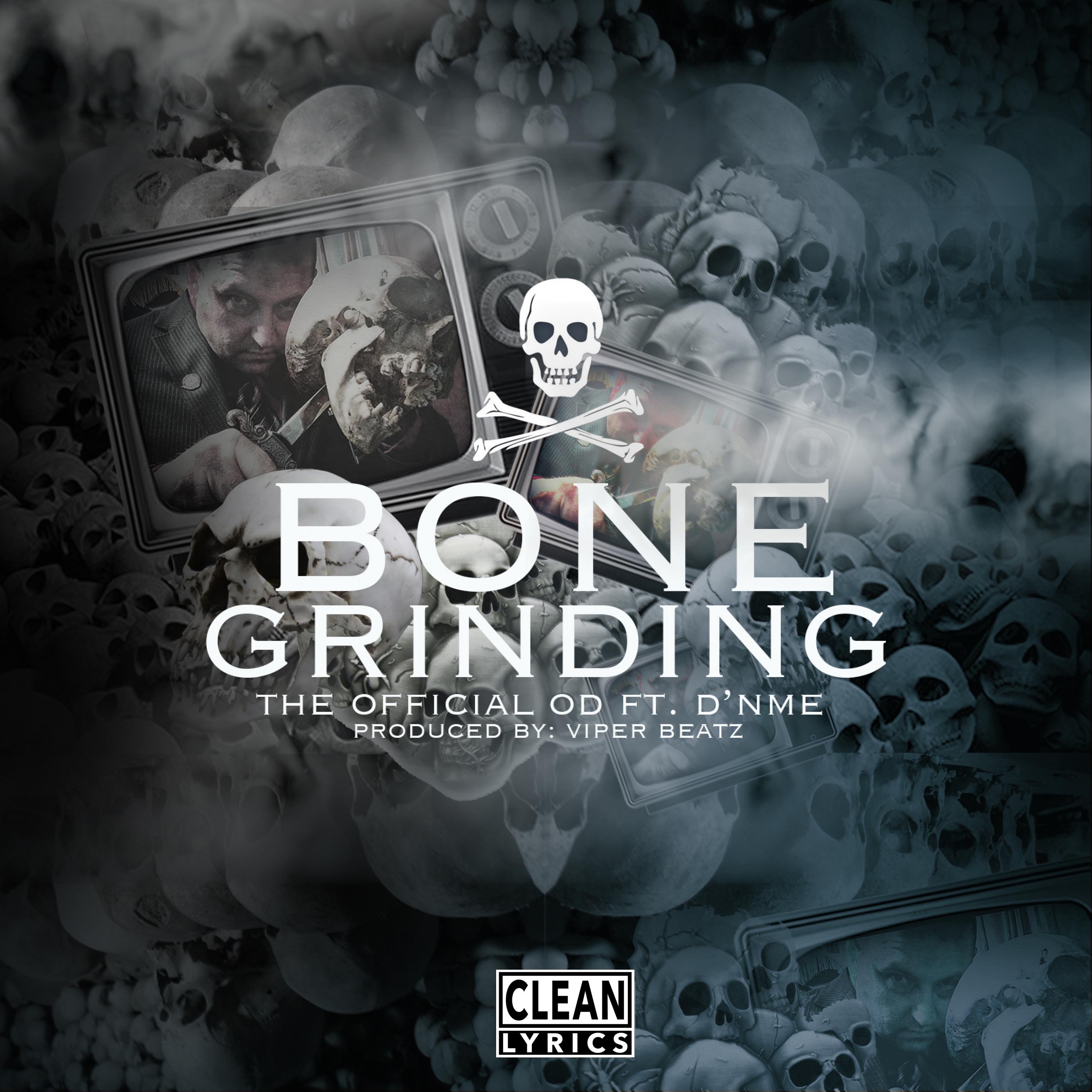 Bone Grinding (feat. D'nme)