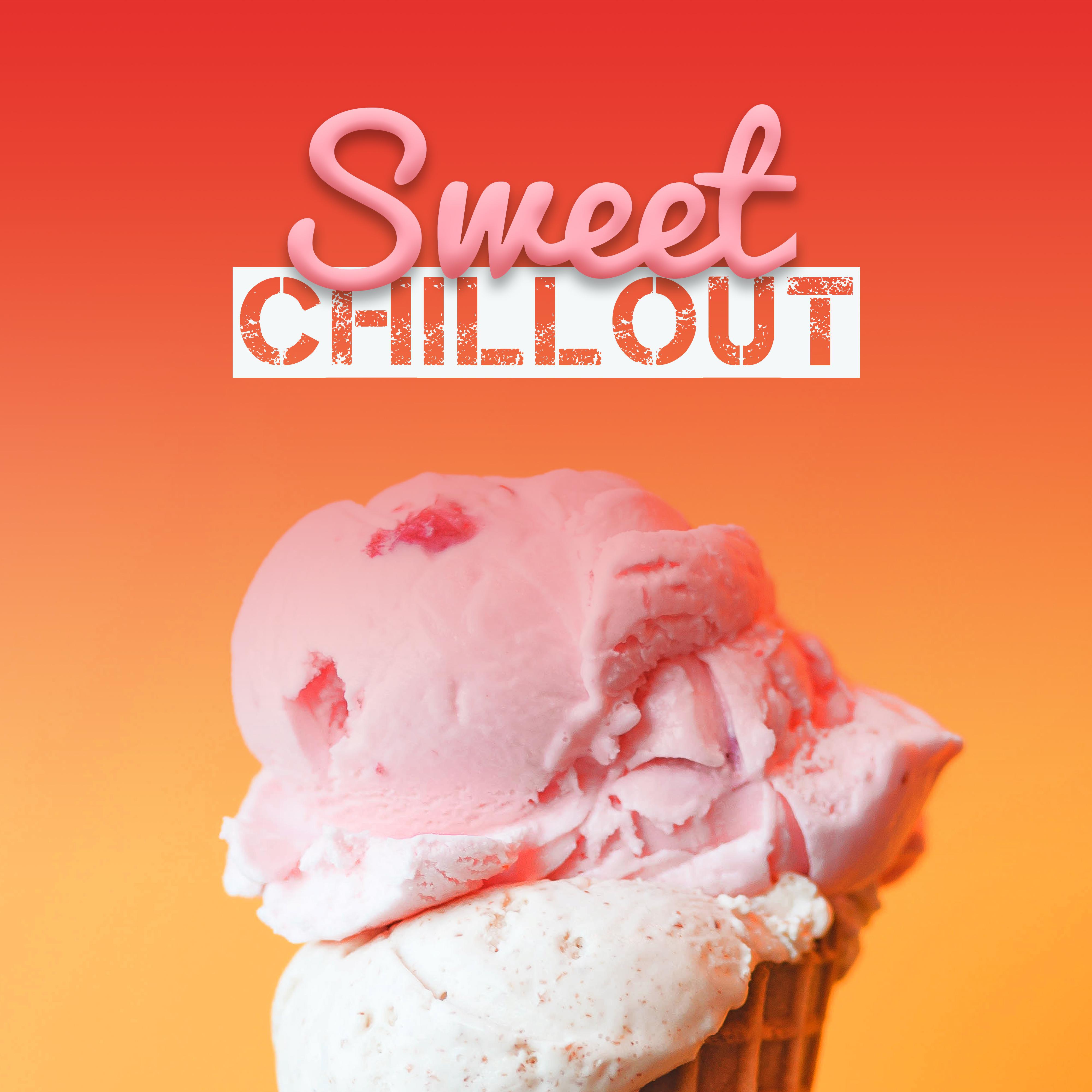Sweet Chillout – Smooth Chill Out, Good Vibes Only, Relax, Summer Lounge, 2017