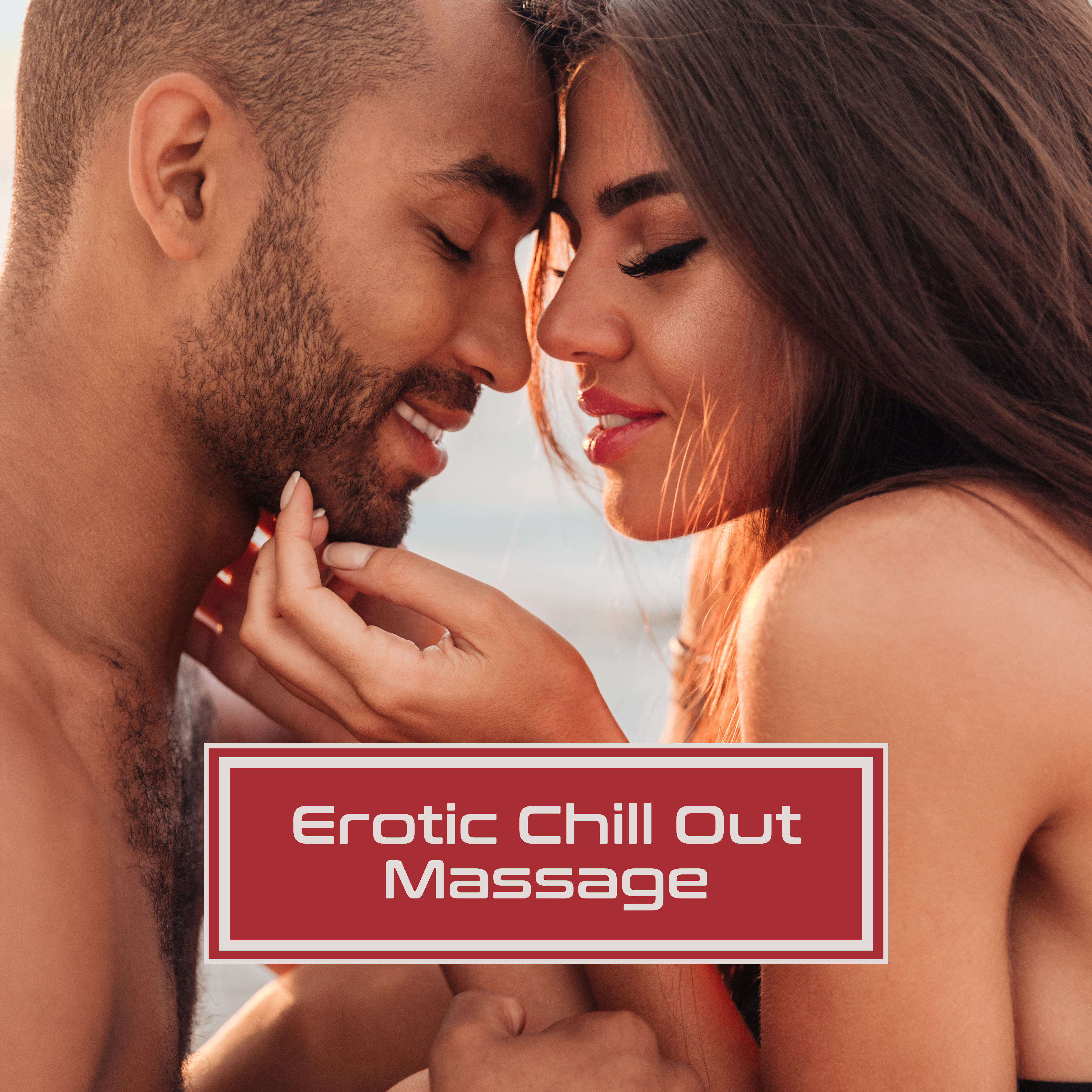 Erotic Chill Out Massage – Chill Out Music for Lovers, Hot Summer Love, Erotic Vibes