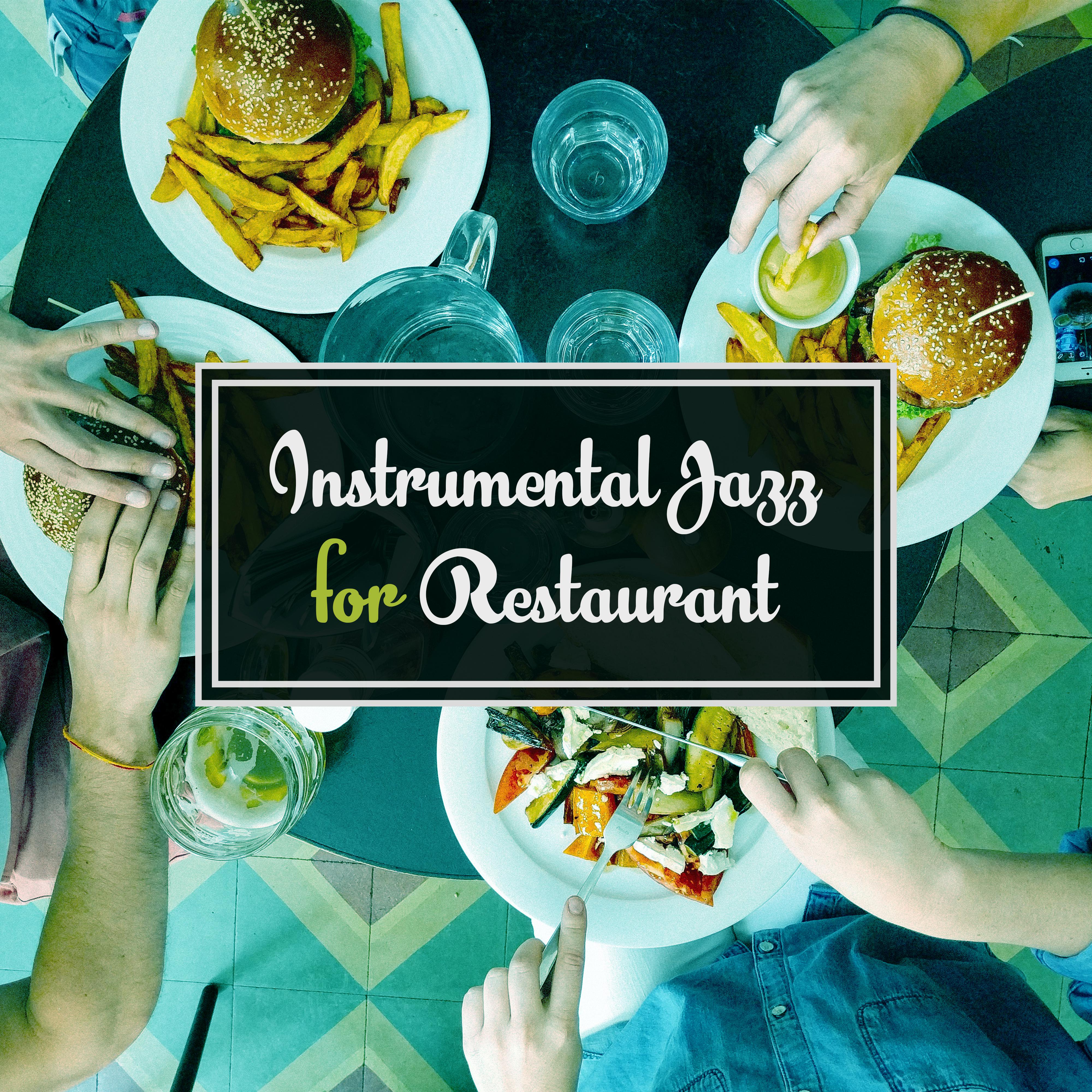Instrumental Jazz for Restaurant – Piano Bar, Healing Guitar, Deep Relaxation, Jazz Cafe, Dinner with Family, Smooth Jazz, Relax