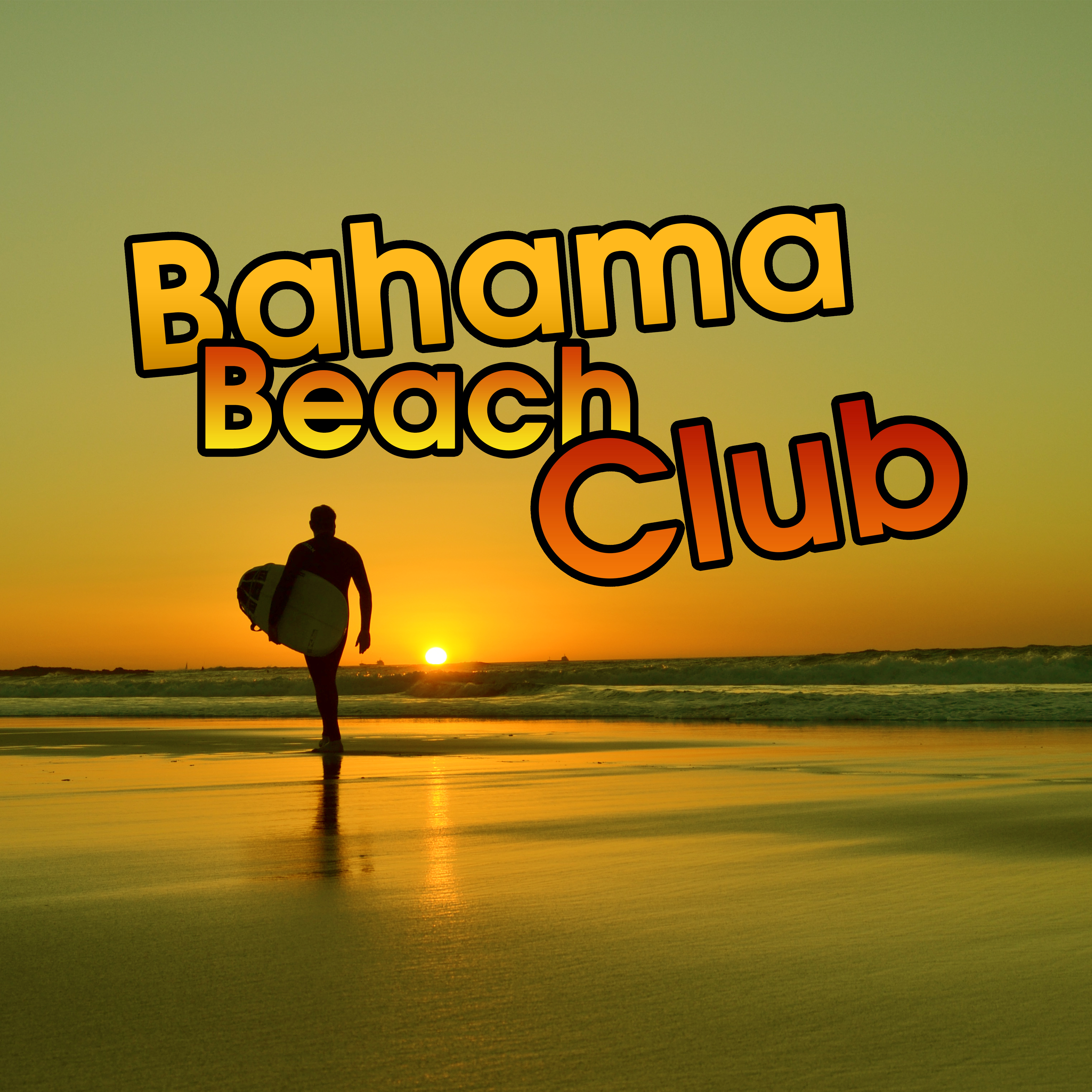 Bahama Beach Club – Summer Chillout, Tropical Lounge Music, Beach Party, Summer Vibes, Relax Under Palms, Chill Paradise