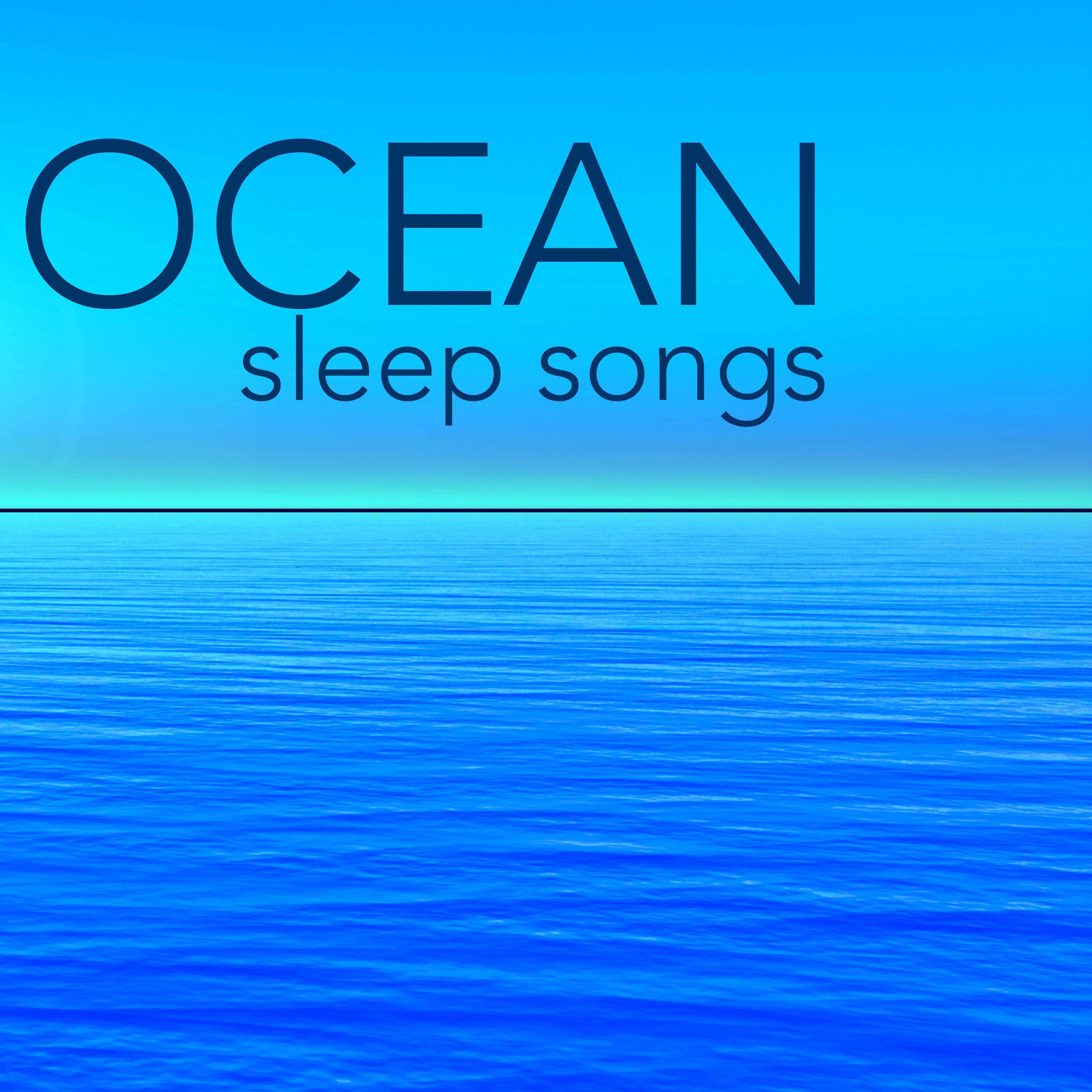 Ocean Sleep Songs: Music for Relaxation, Yoga, Deep Massage, Long Meditation At the Spa and New Age Spirit Purification