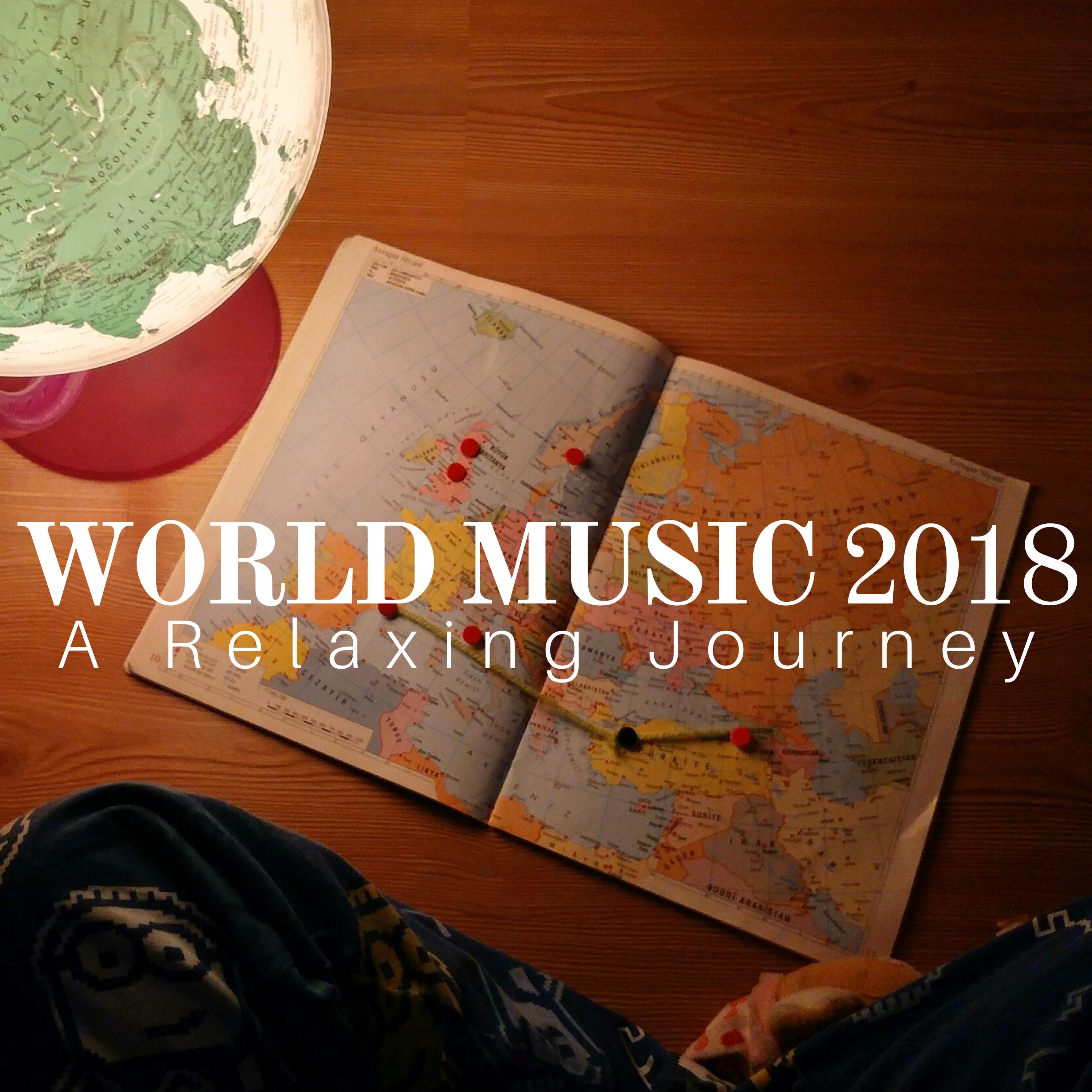 World Music 2018: A Relaxing Journey