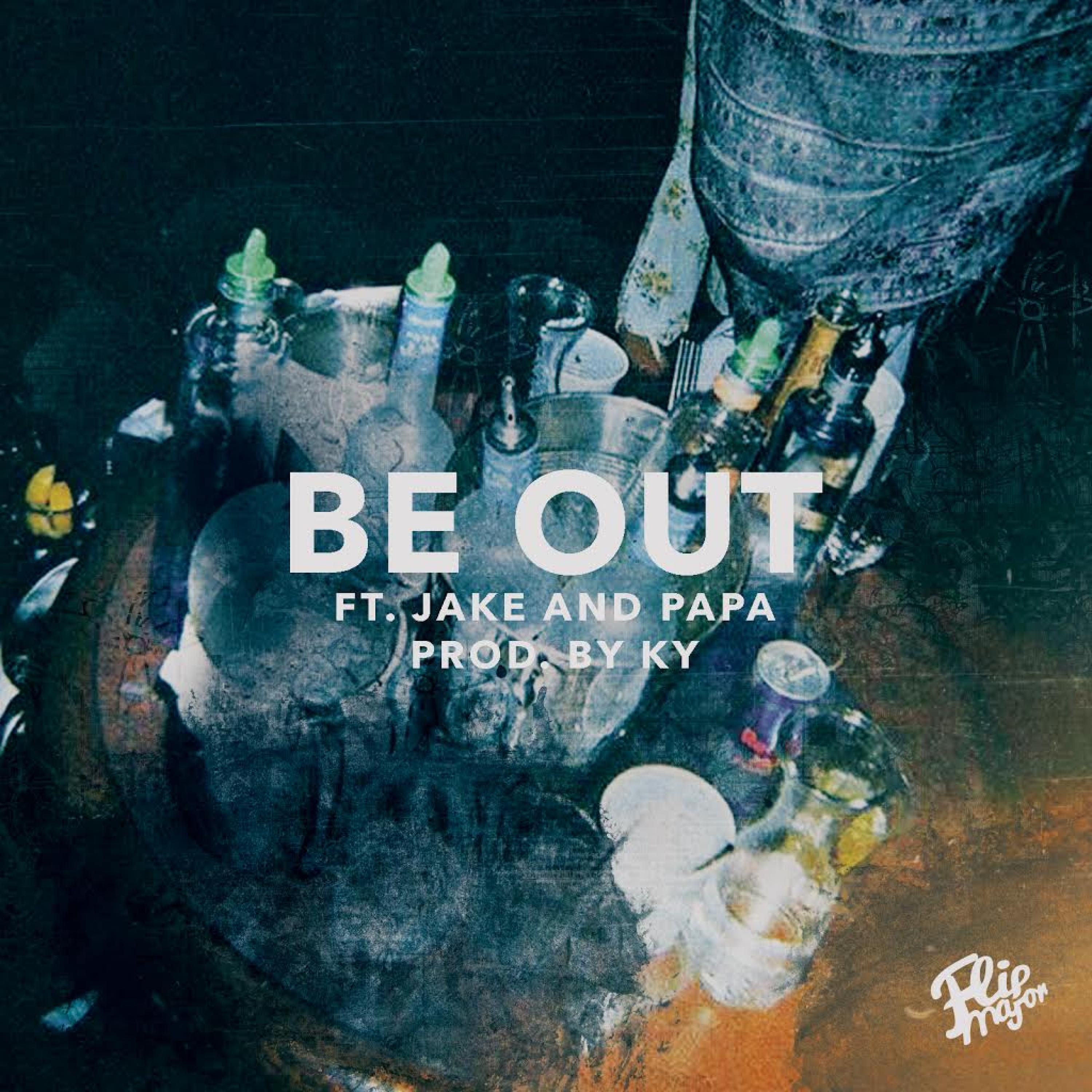 Be Out (feat. Jake & Papa)