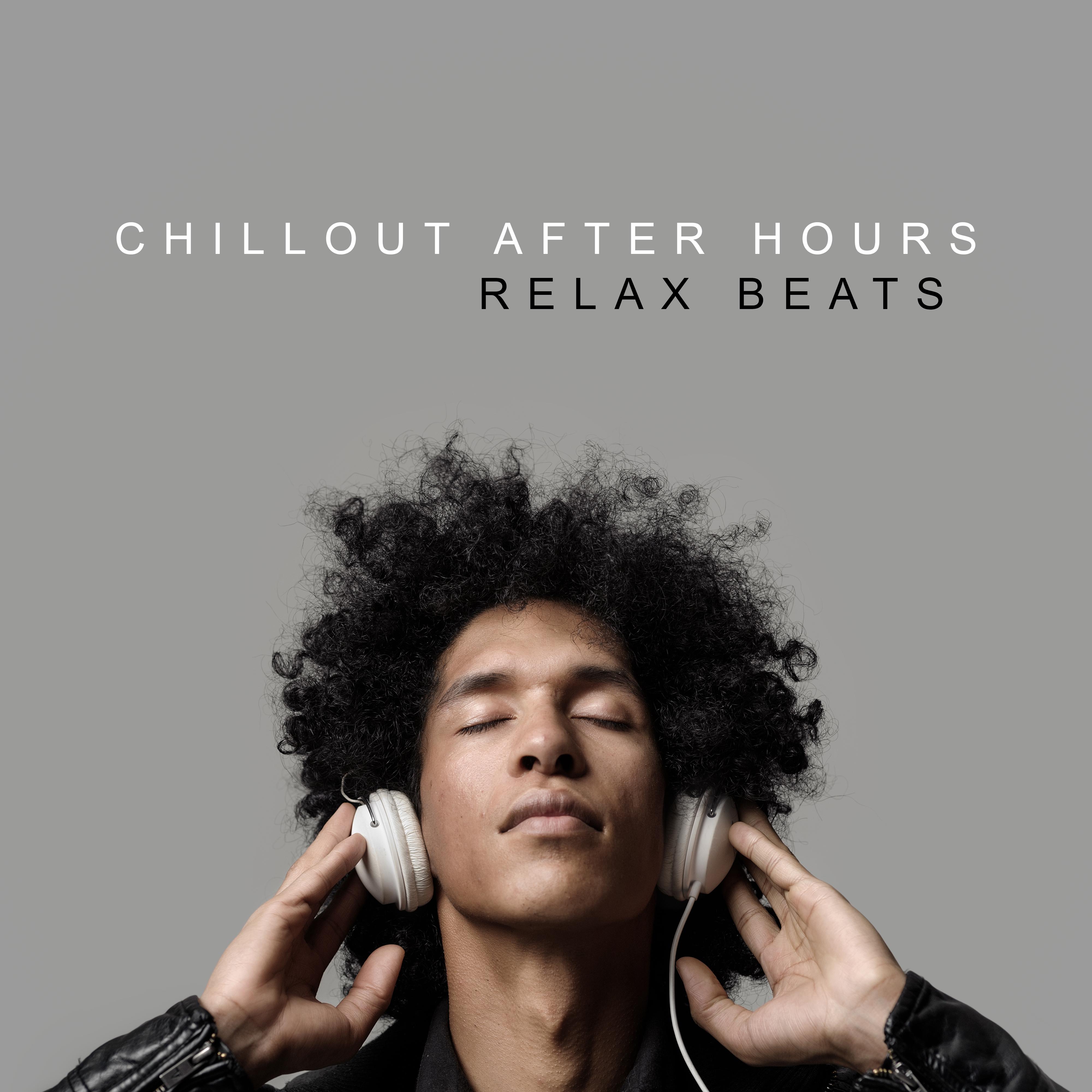 Chillout After Hours Relax Beats