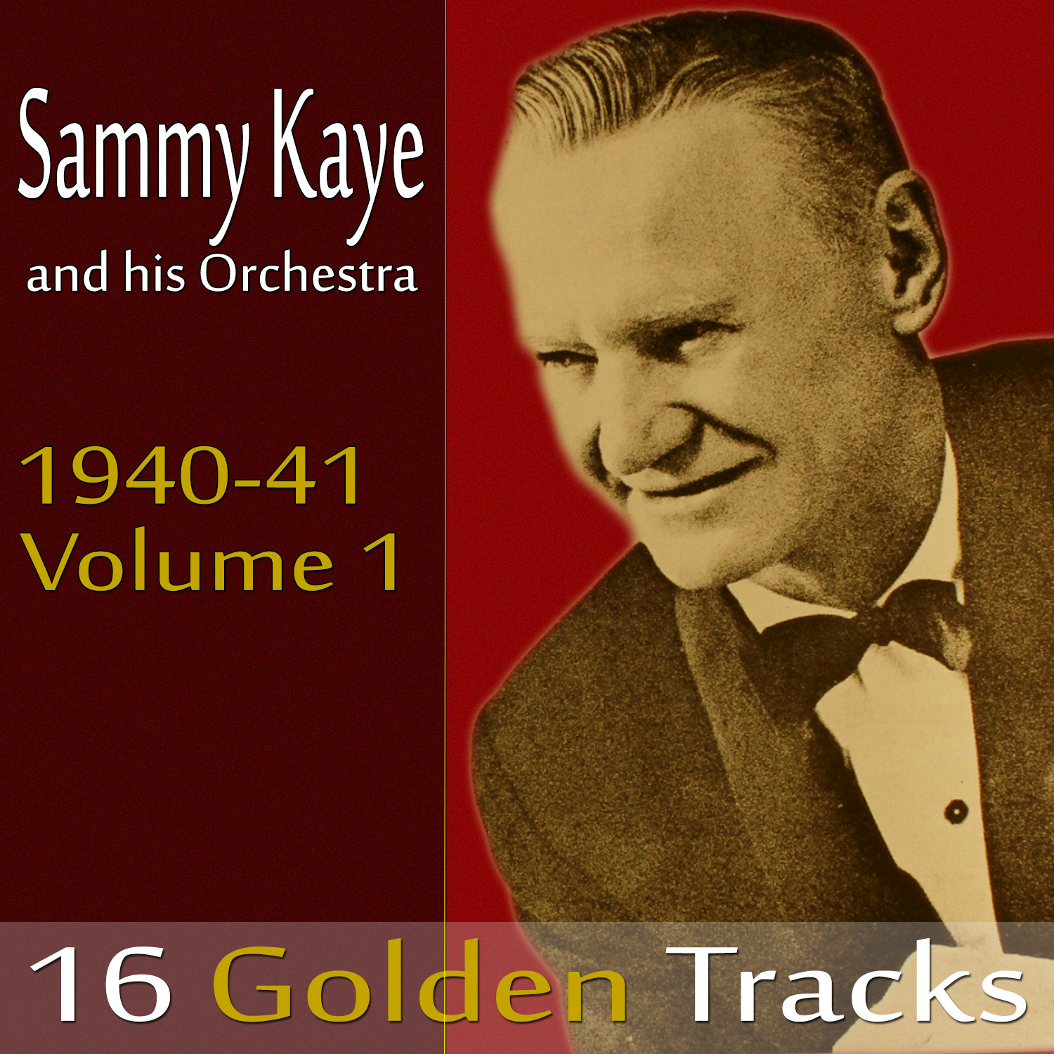 Sammy Kaye and His Orchestra 1940-41, Vol. 1