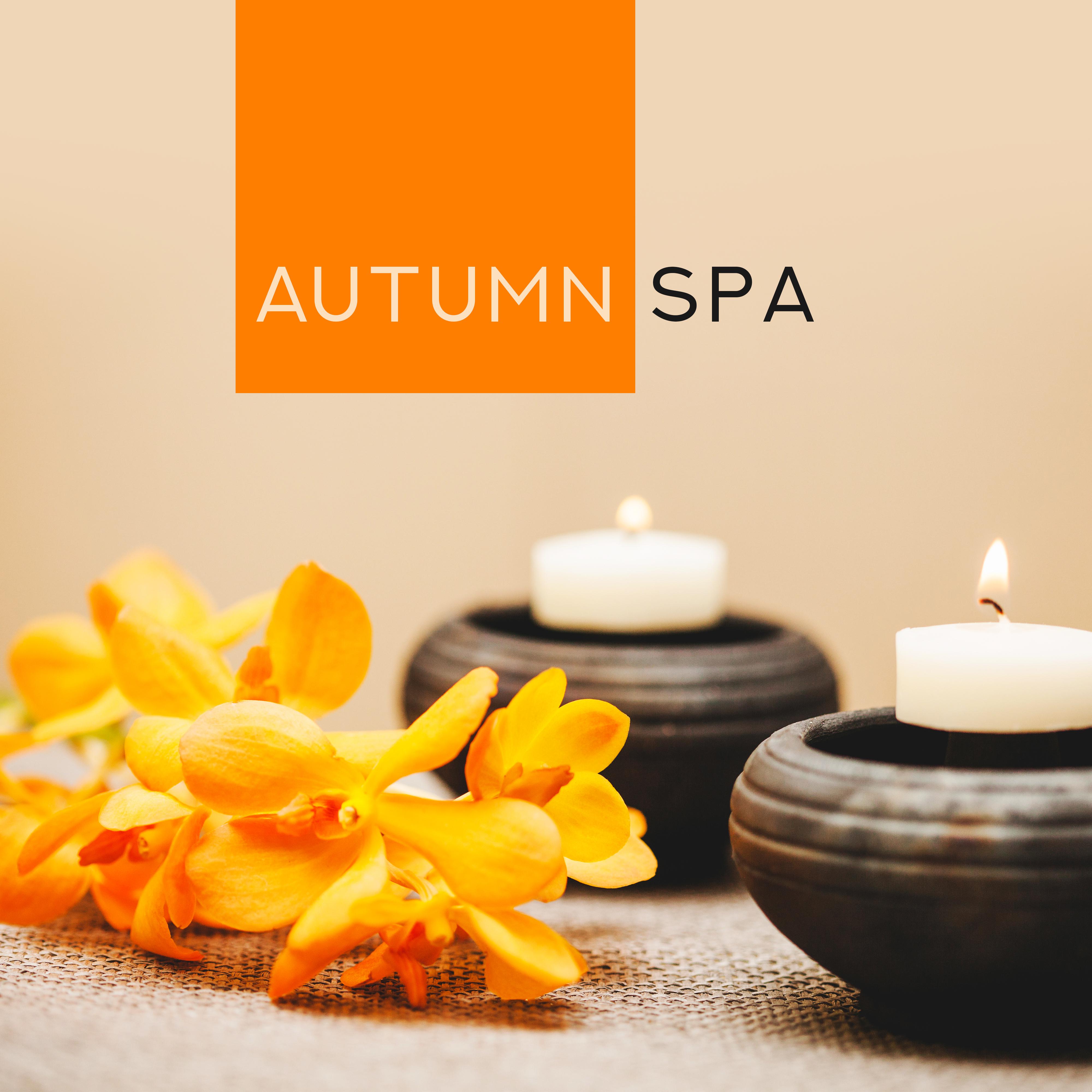 Autumn Spa – Soothing Sounds for Spa, Wellness, Relaxing Therapy, Music for Relaxation