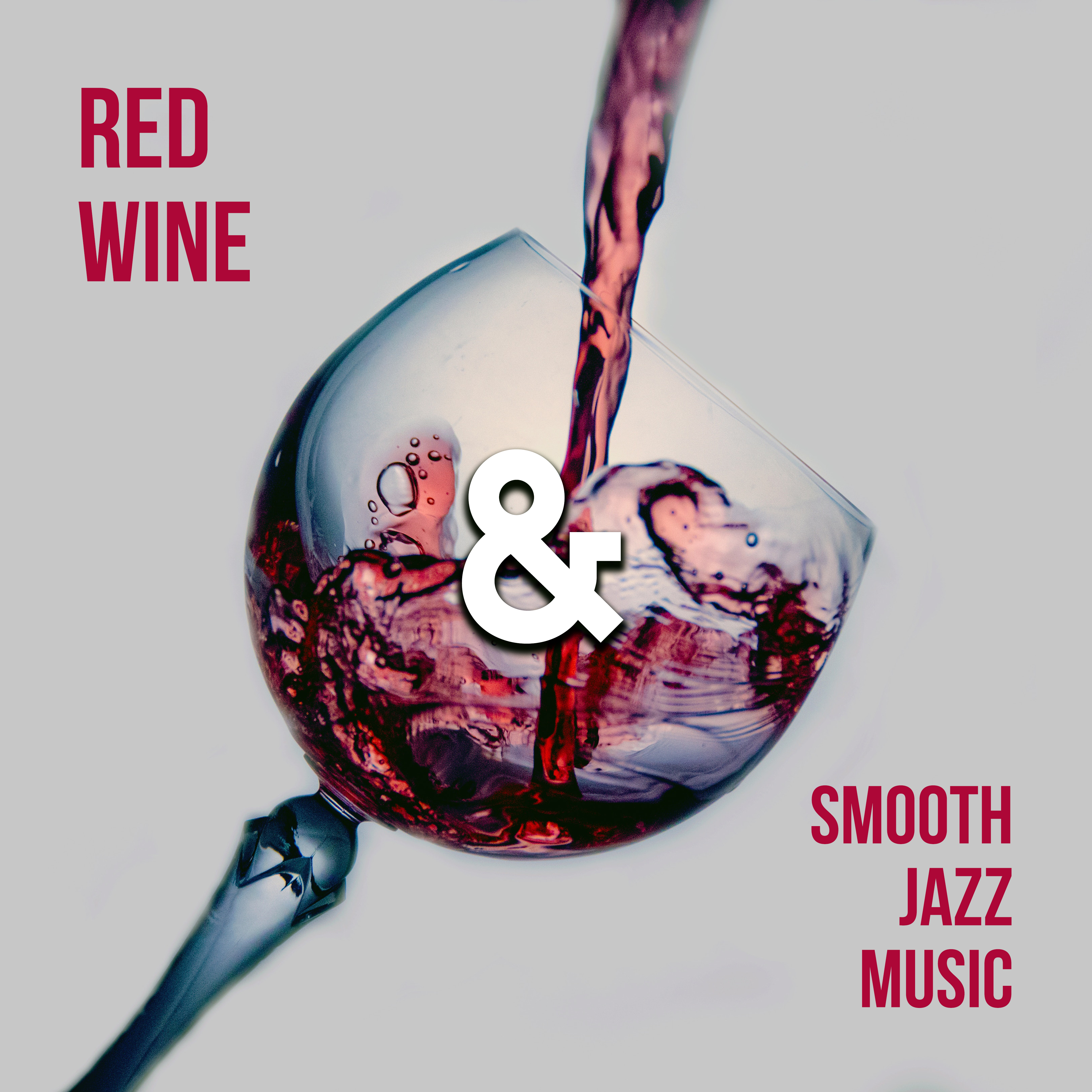 Red Wine & Smooth Jazz Music