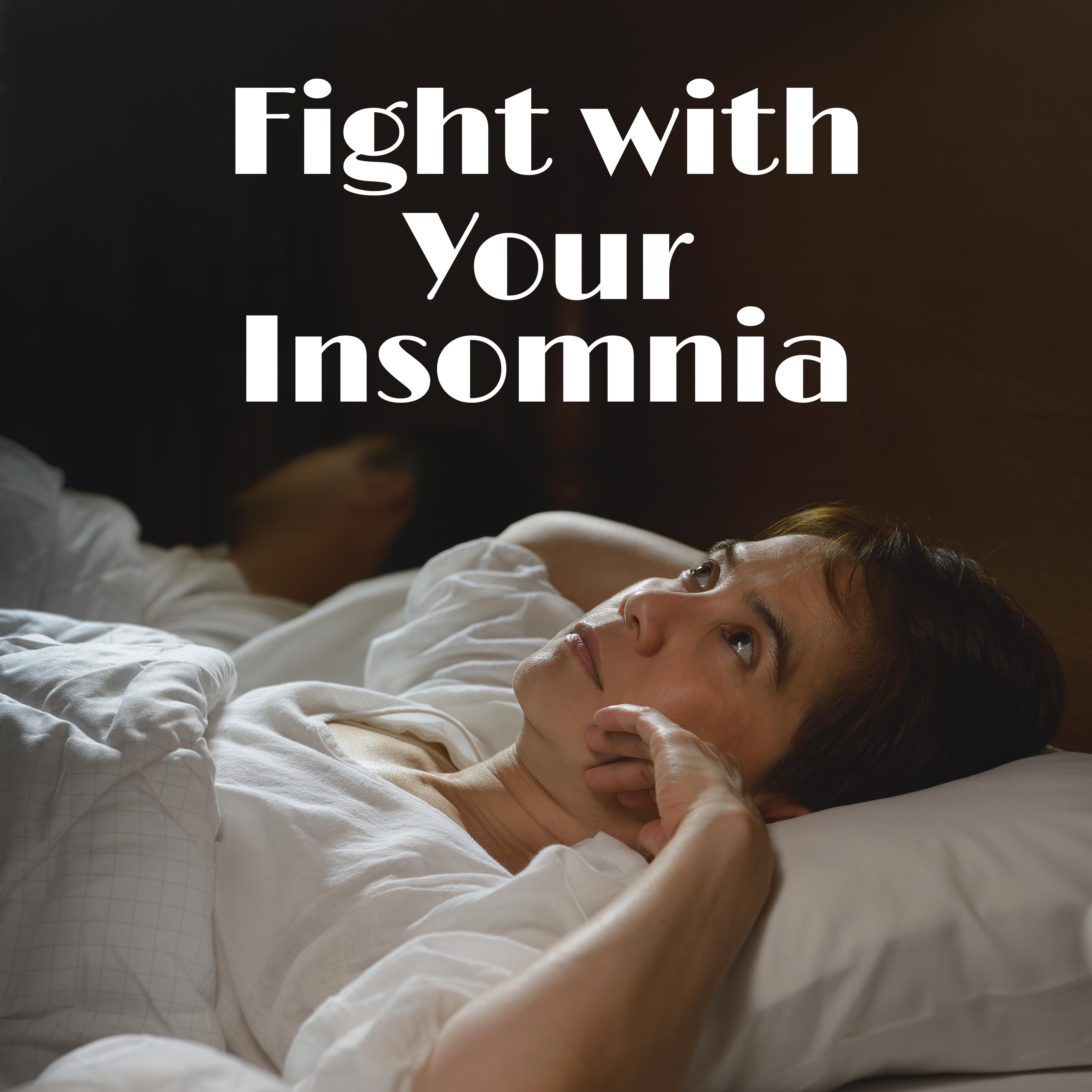 Fight with Your Insomnia – New Age Compilation for Perfect Sleep