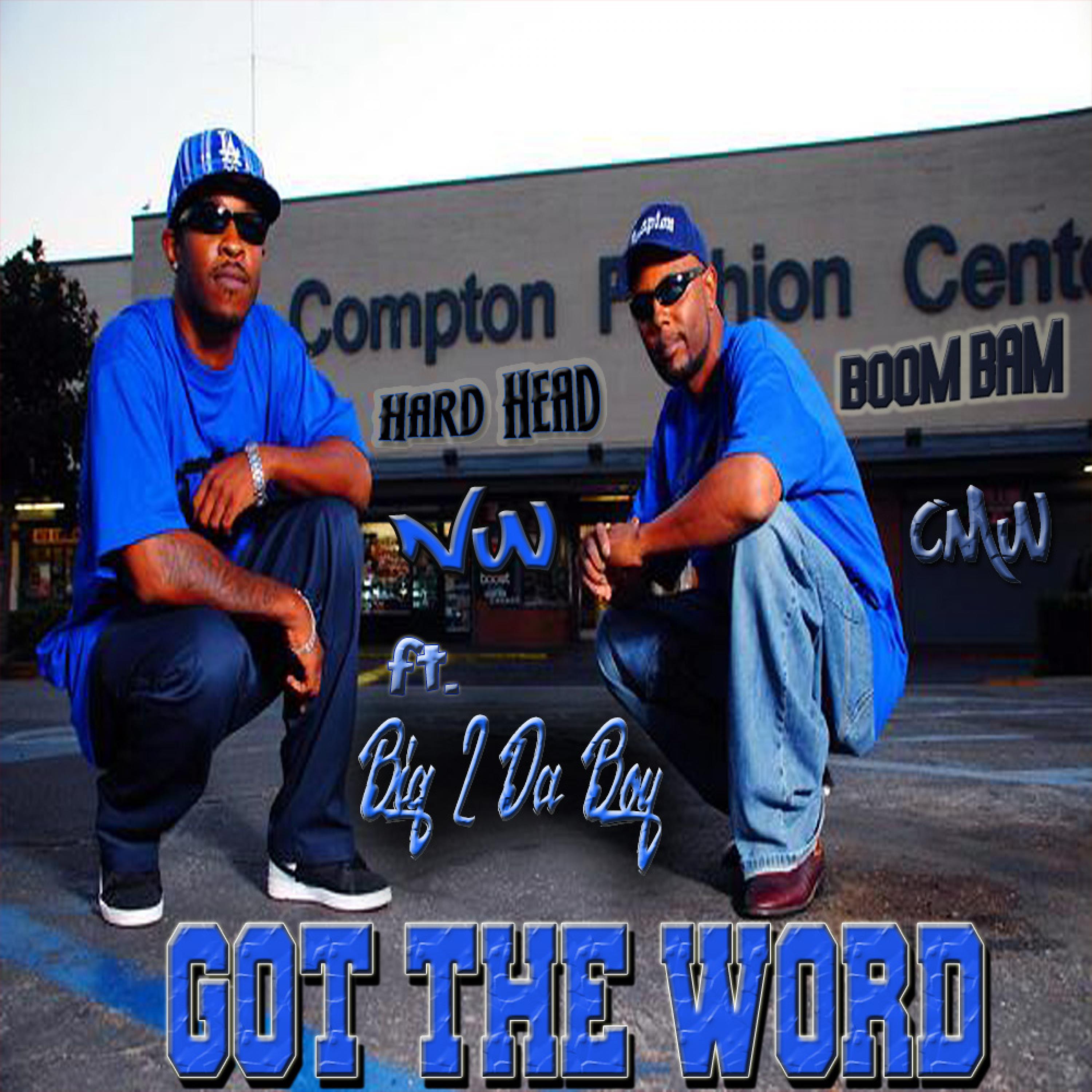 Got the Word (feat. Big 2 Da Boy & Boom Bam)