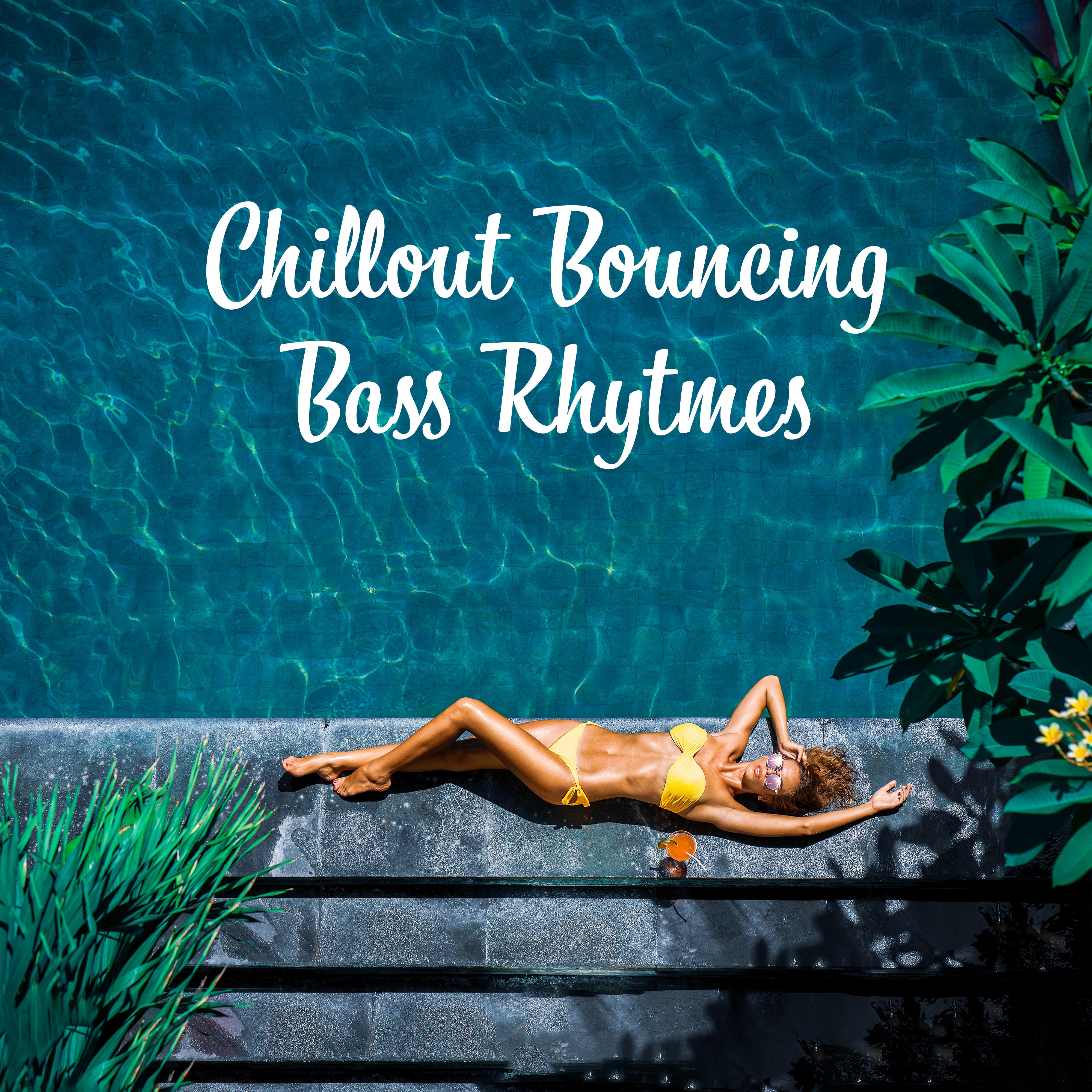 Chillout Bouncing Bass Rhytmes