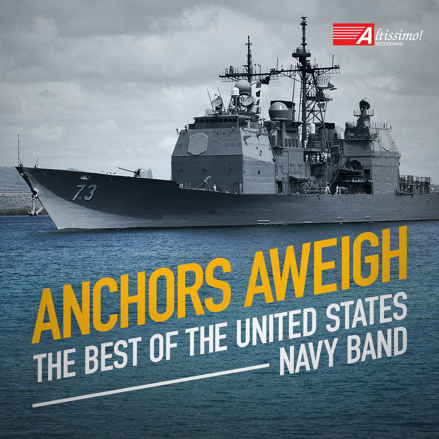 UNITED STATES NAVY BAND: Anchors Aweigh (The Best of the United States Navy Band)