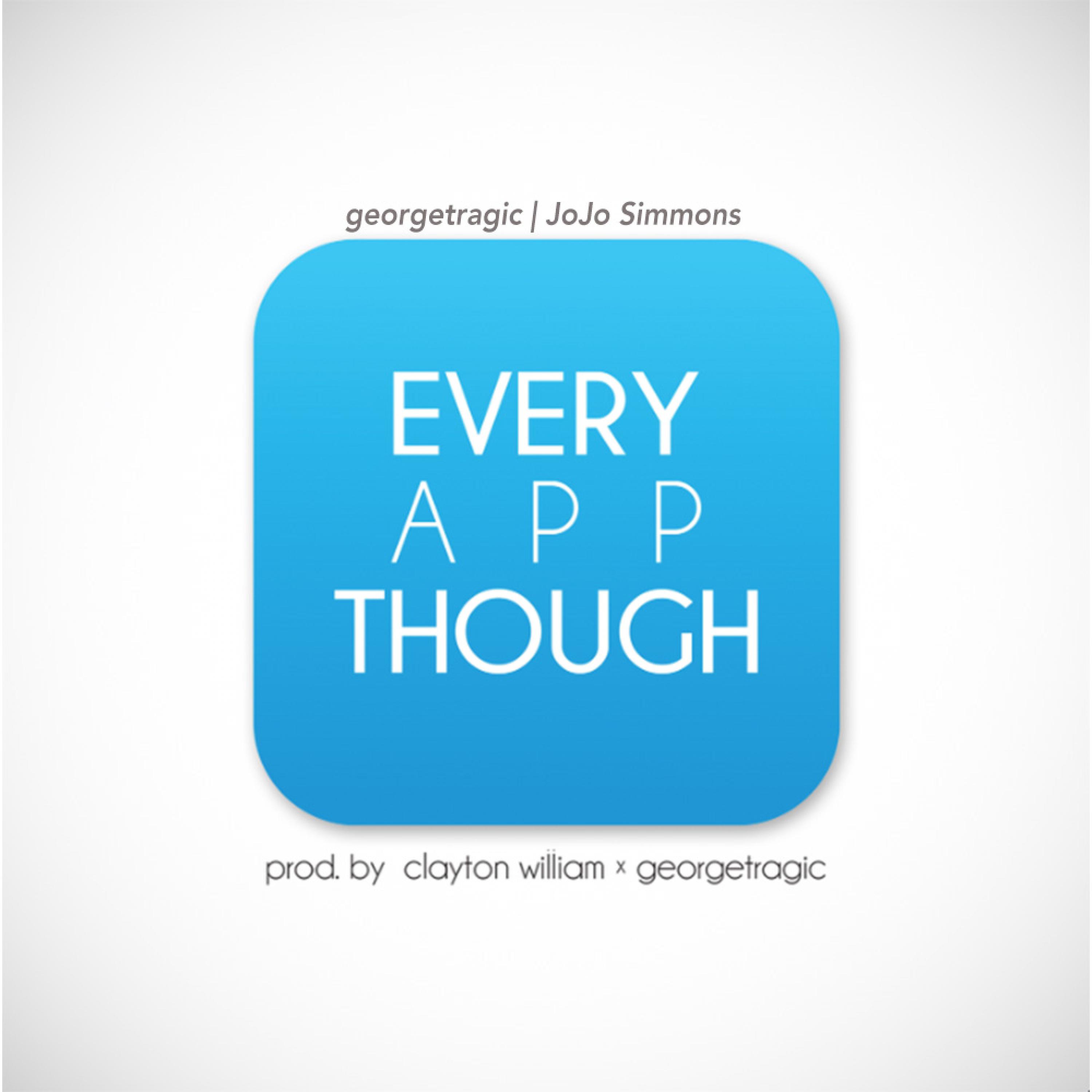 Every App Though (feat. JoJo Simmons)