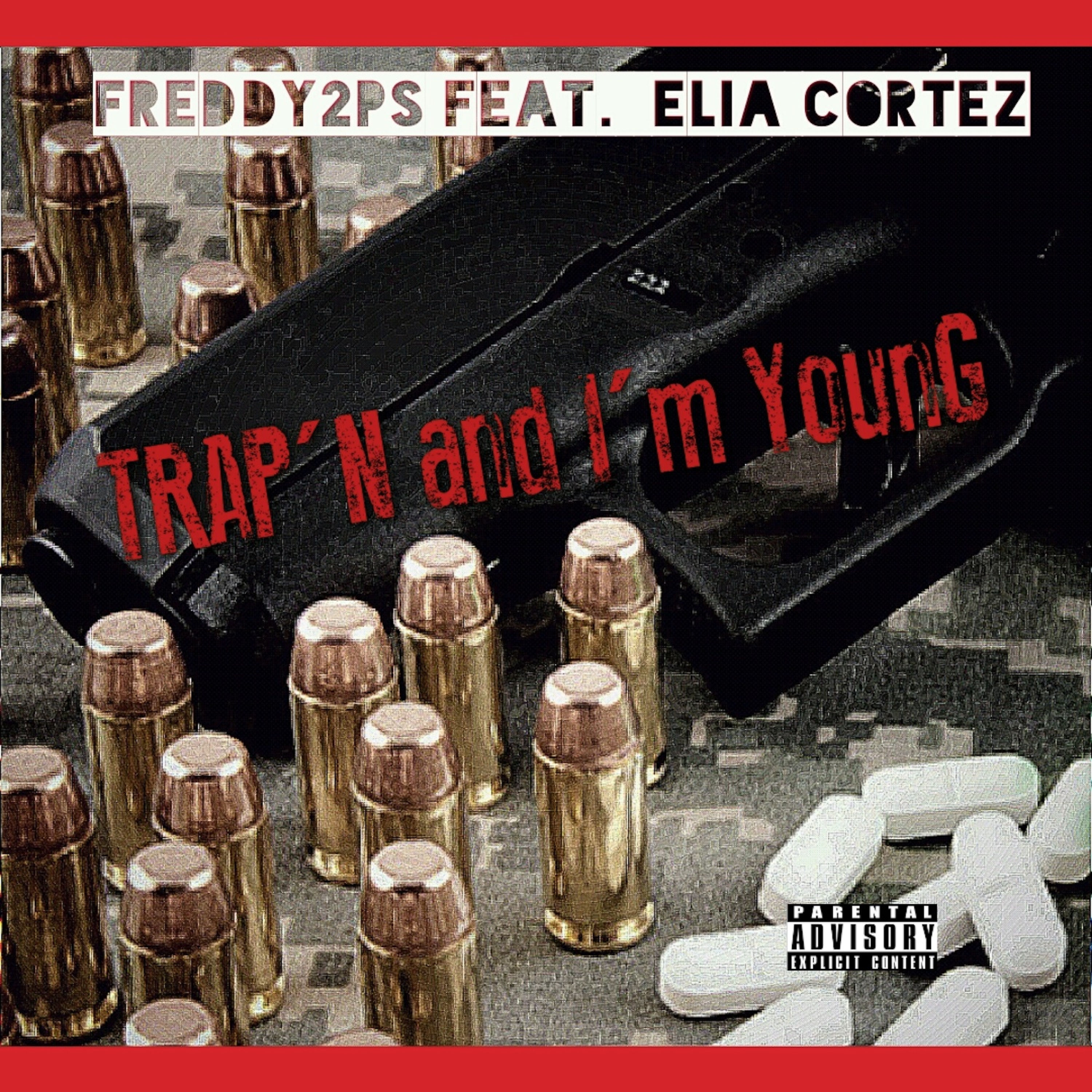 Trap'n and I'm Young (feat. Elia Cortez)