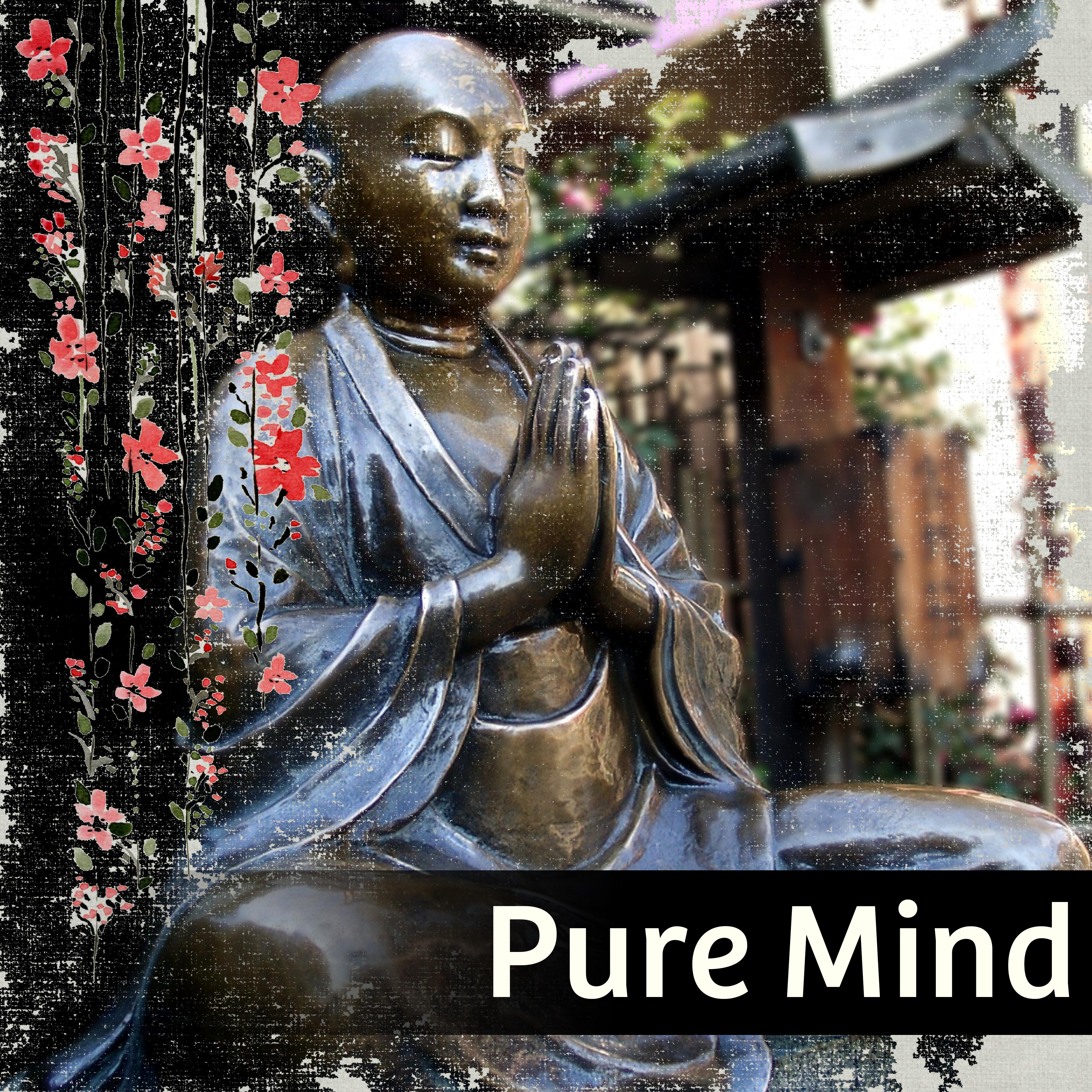 Pure Mind – Music for Meditation, Yoga 2017, Kundalini, Zen, Relaxation, Spiritual Tibetan Melodies