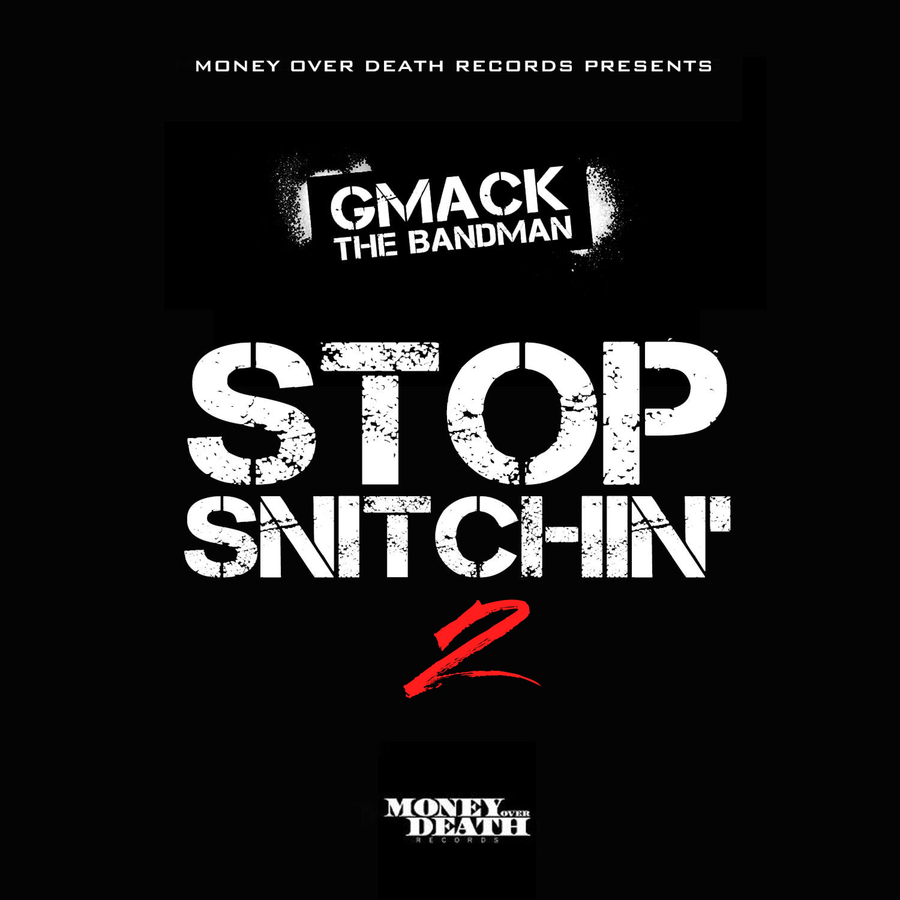 Stop Snitchin' 2