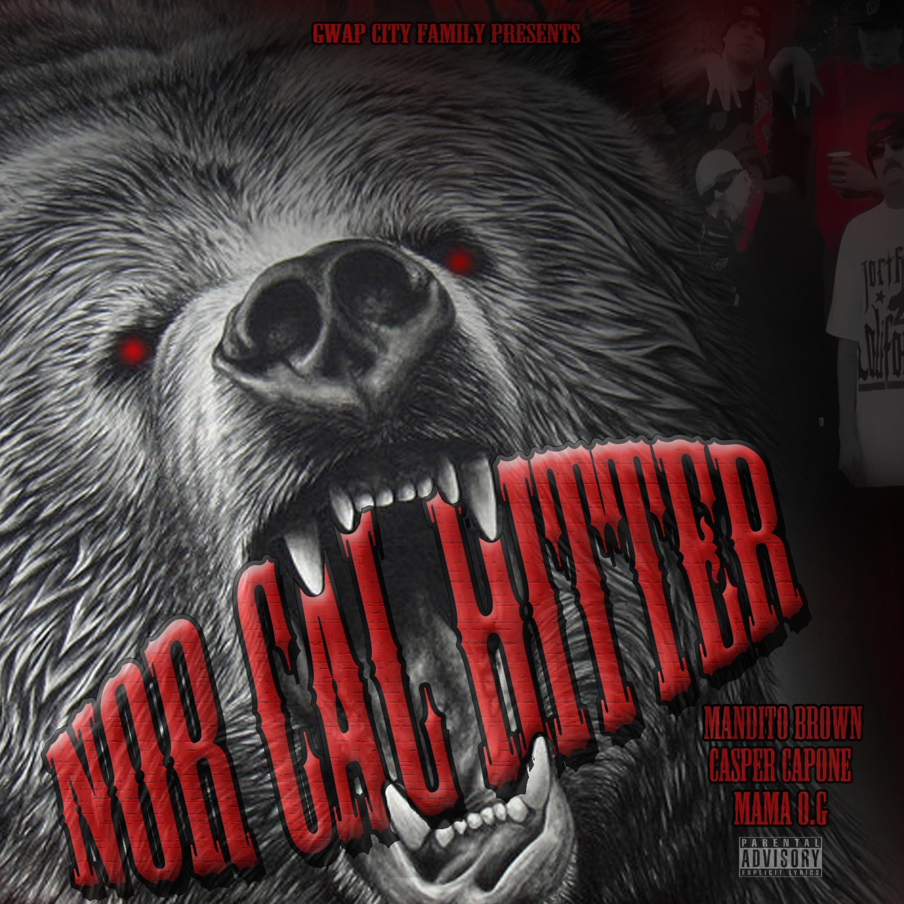 Nor Cal Hitter (feat. Mandito Brown & Mama O.G) - Single