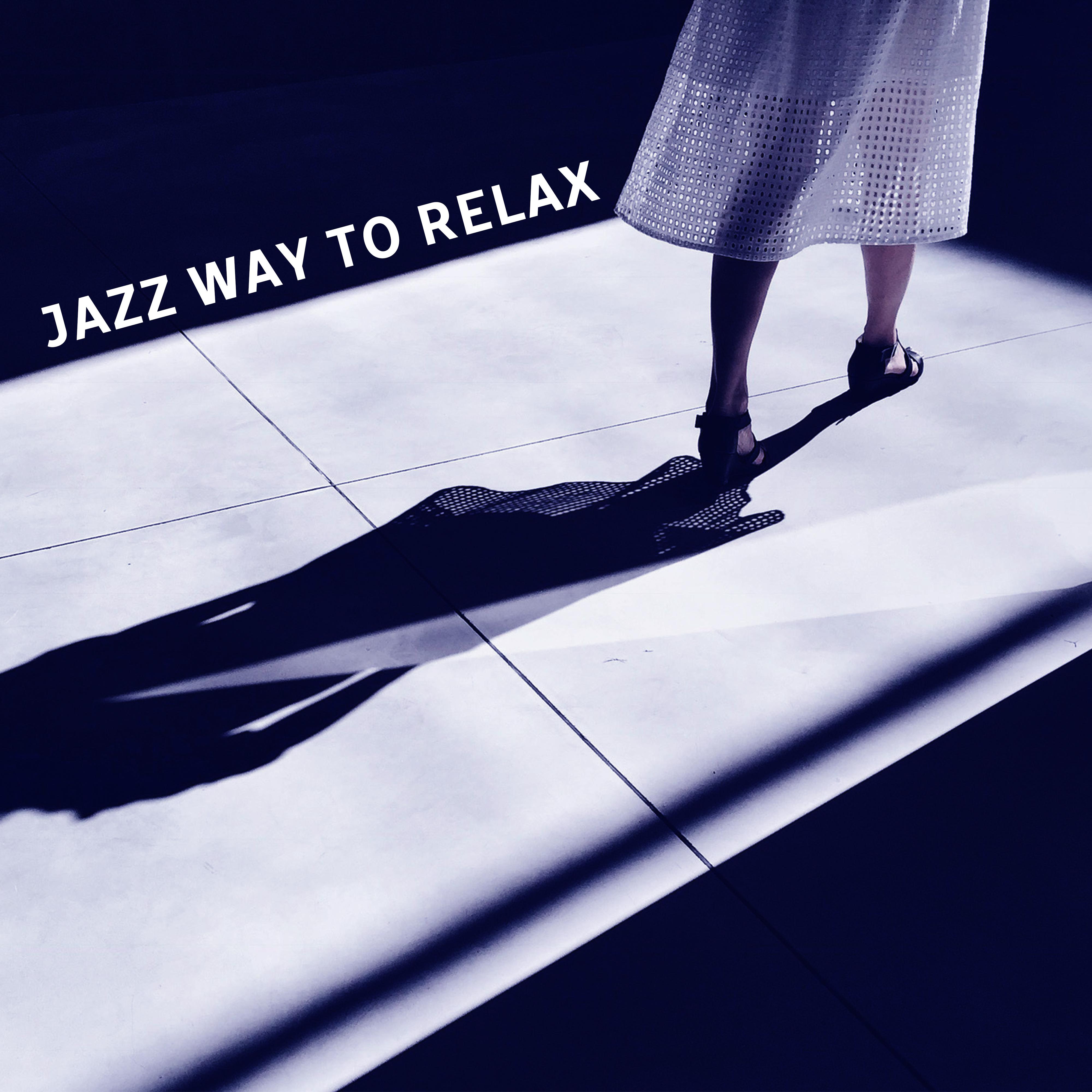 Jazz Way to Relax – Rest with Jazz, Smooth Piano Sounds, Note to Myself, Blue Moon