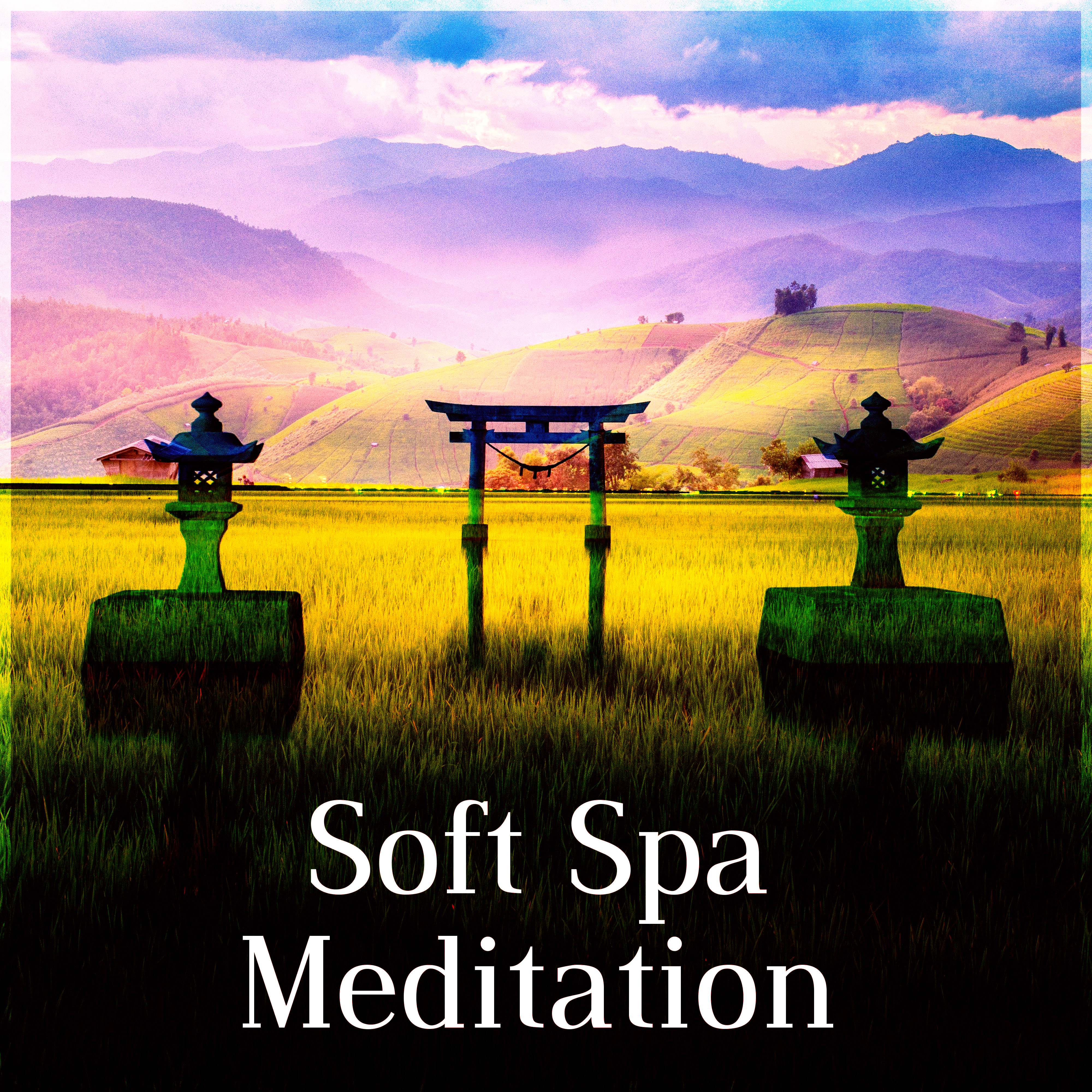 Soft Spa Meditation – Nature Sounds, Calm Down, Total Relaxation, Bliss Spa, Mindfulness