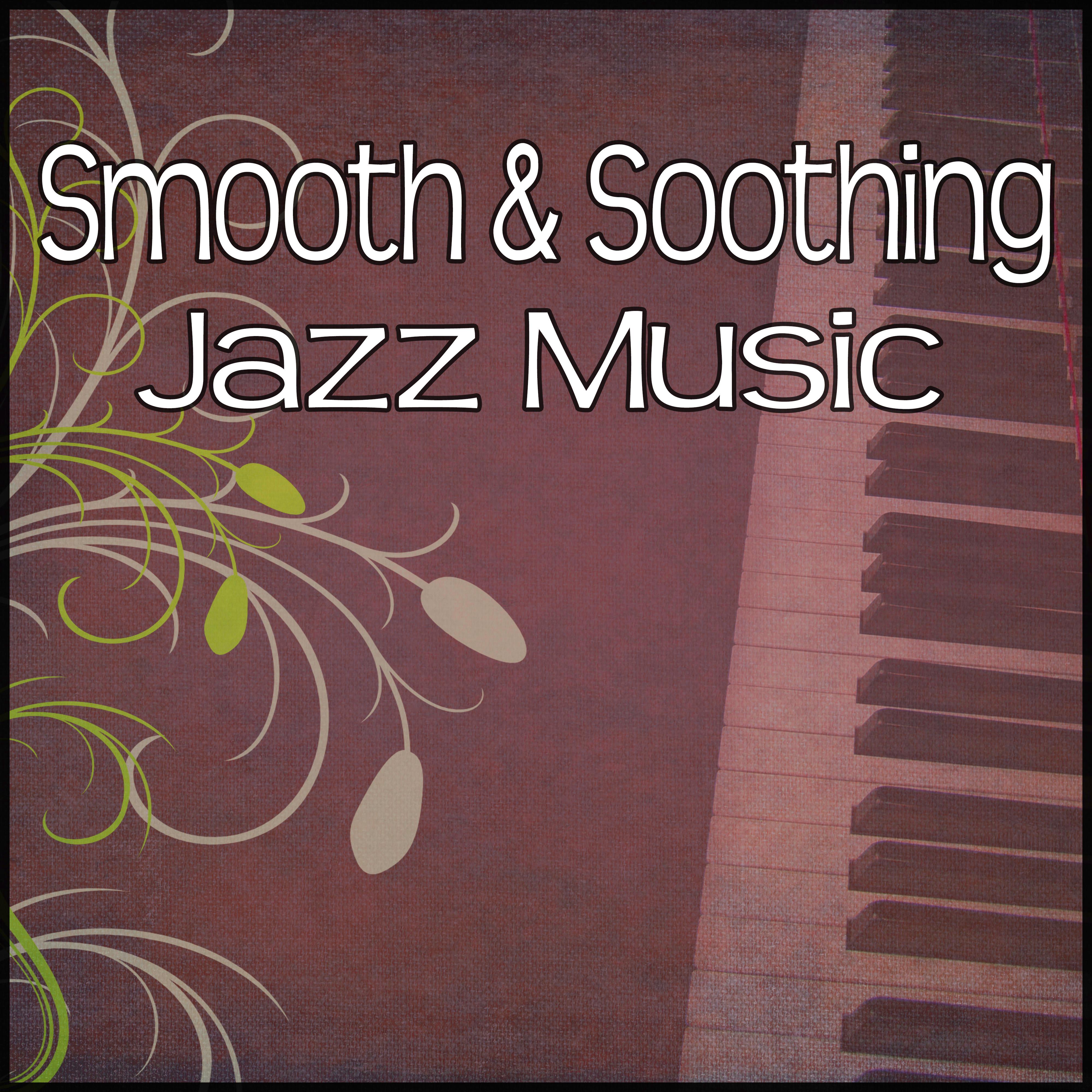 Smooth & Soothing Jazz Music – Soft Ambient Piano Jazz, Calming Piano Sounds, Lounge Jazz, Smooth Background Jazz, Jazz Music