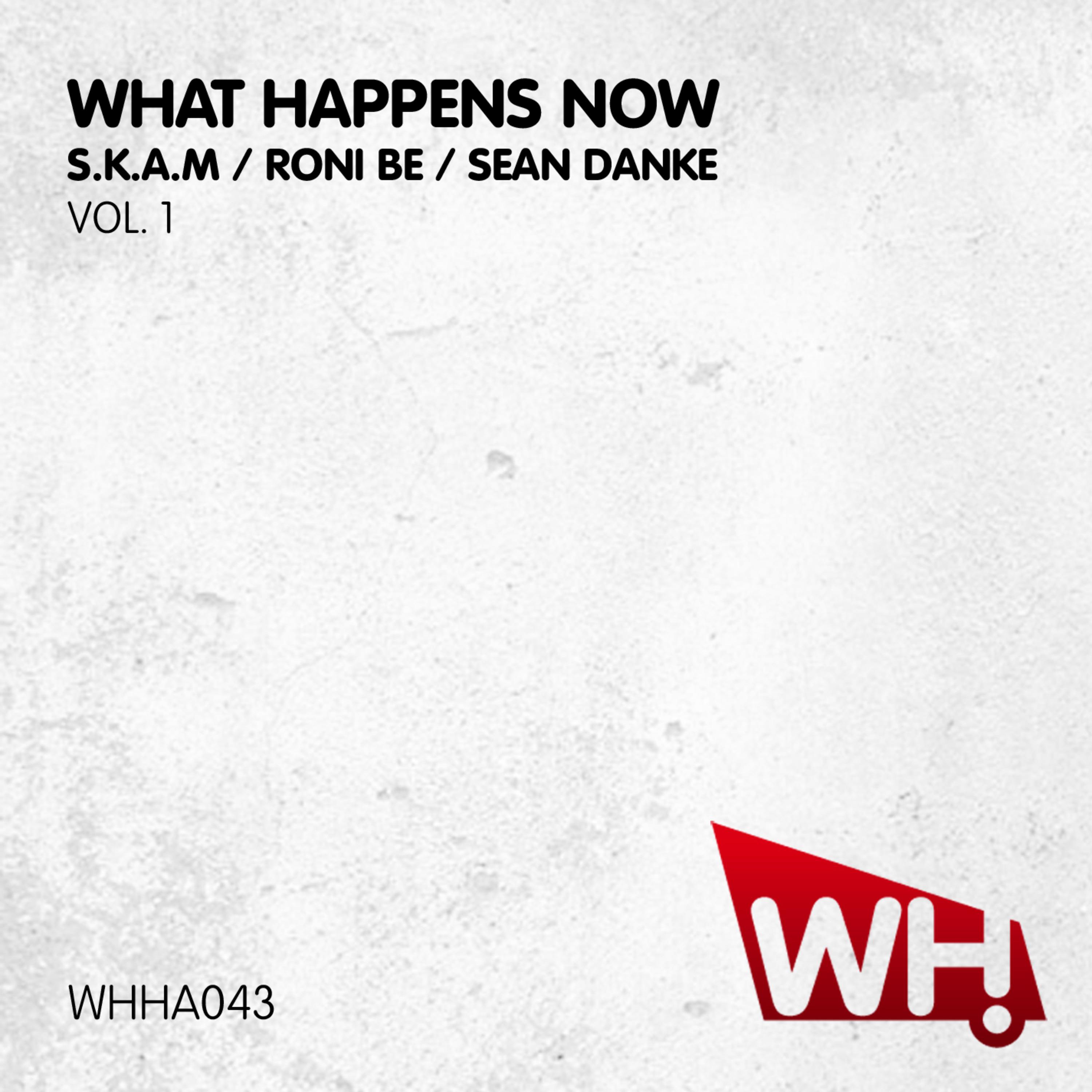 What Happens Now Vol. 1