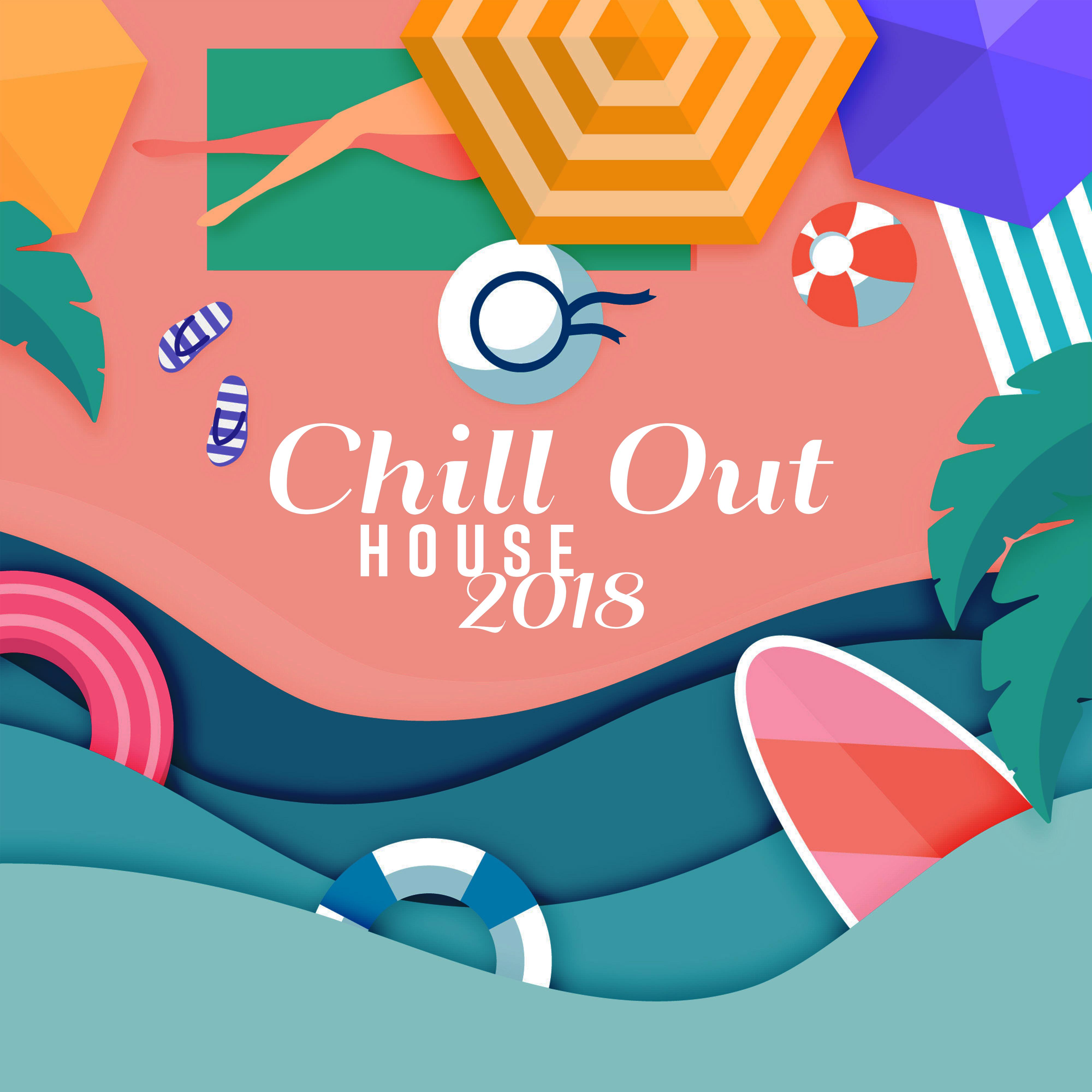 Chill Out House 2018