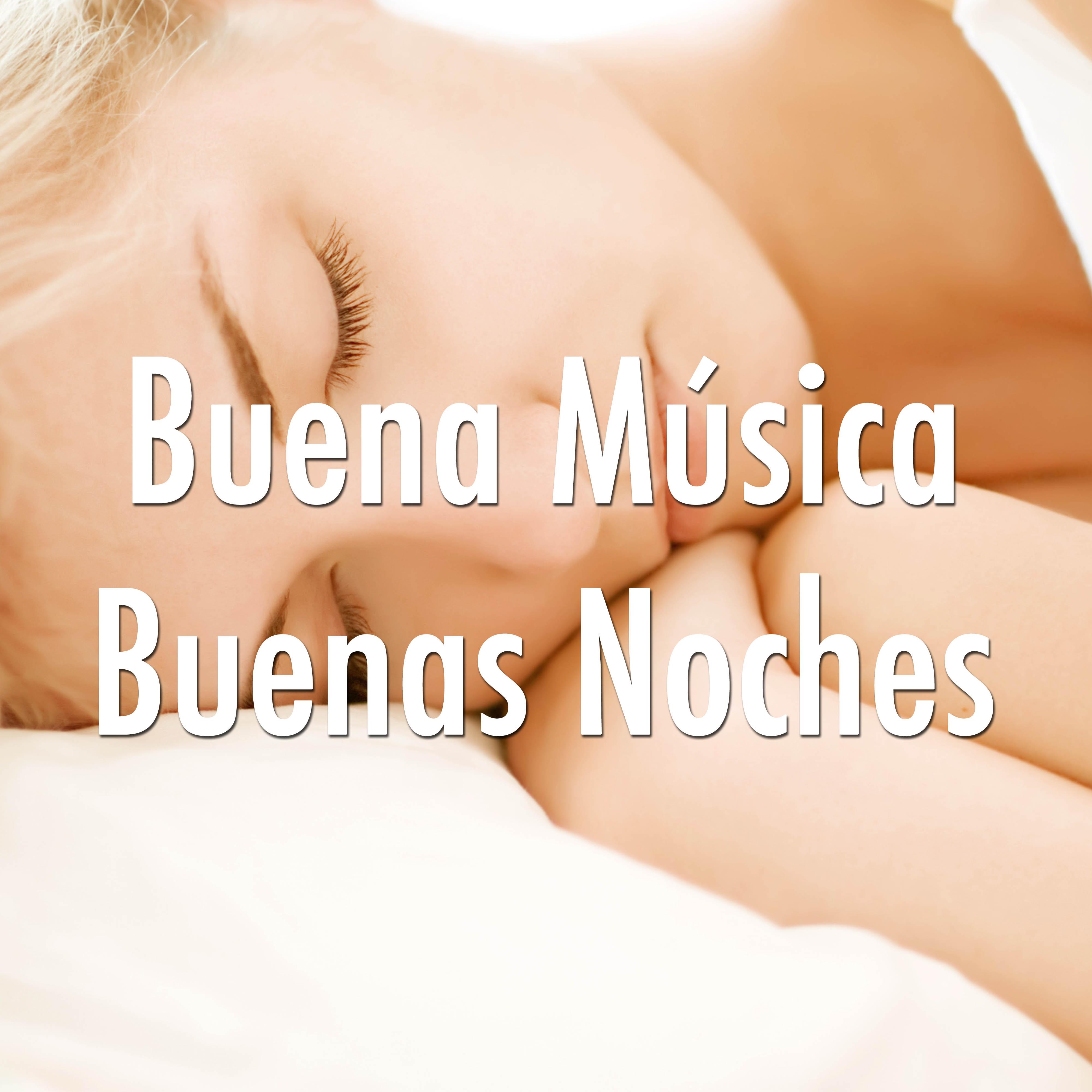 Buena Música, Buenas Noches - Música para Dulces Sueños, Relajación para Niños Hiperactivos para Dormir Bien