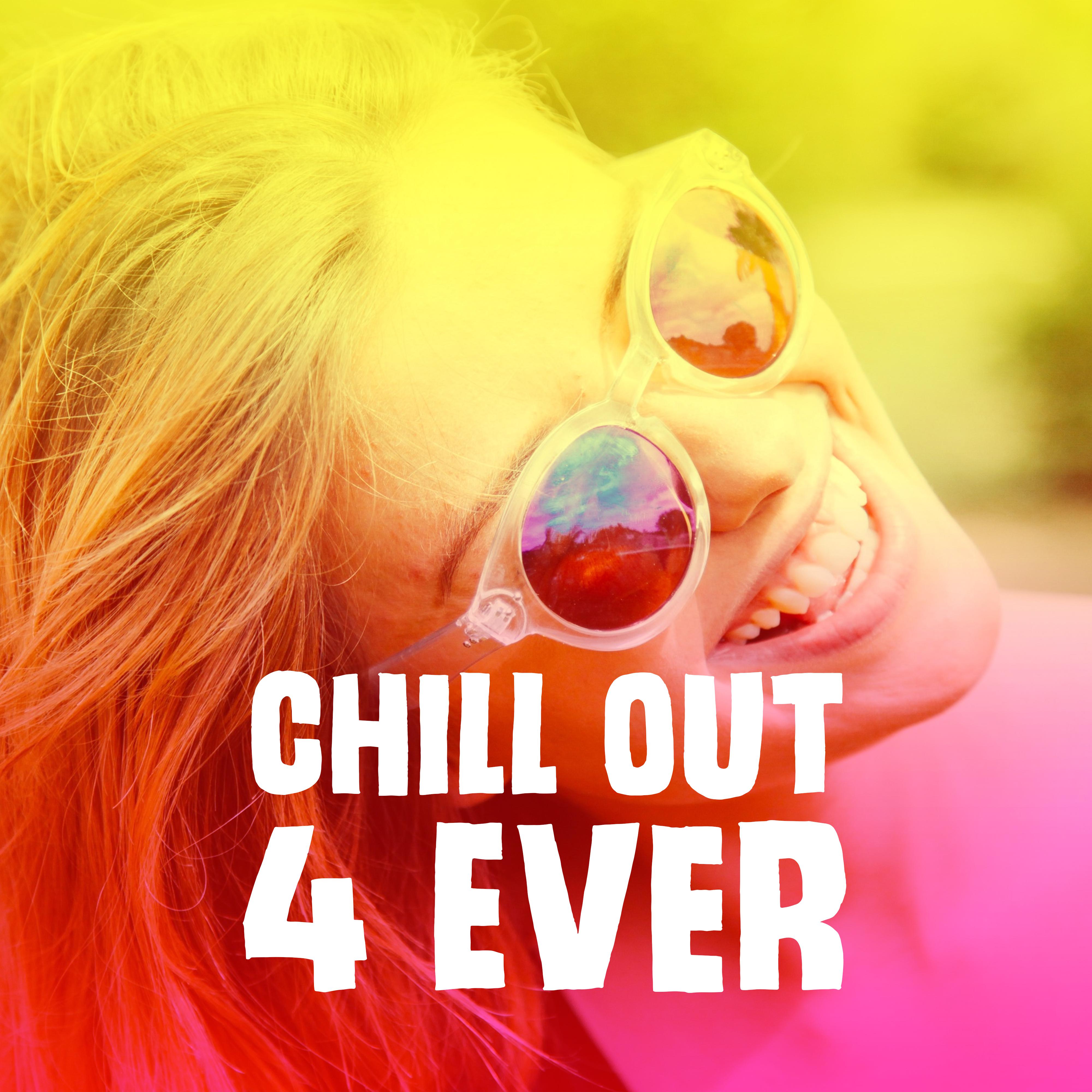 Chill Out 4 Ever – Deep Relaxation, Ibiza 2017, Lounge Summer, Beach Chill, Tropical Lounge Music, Zen