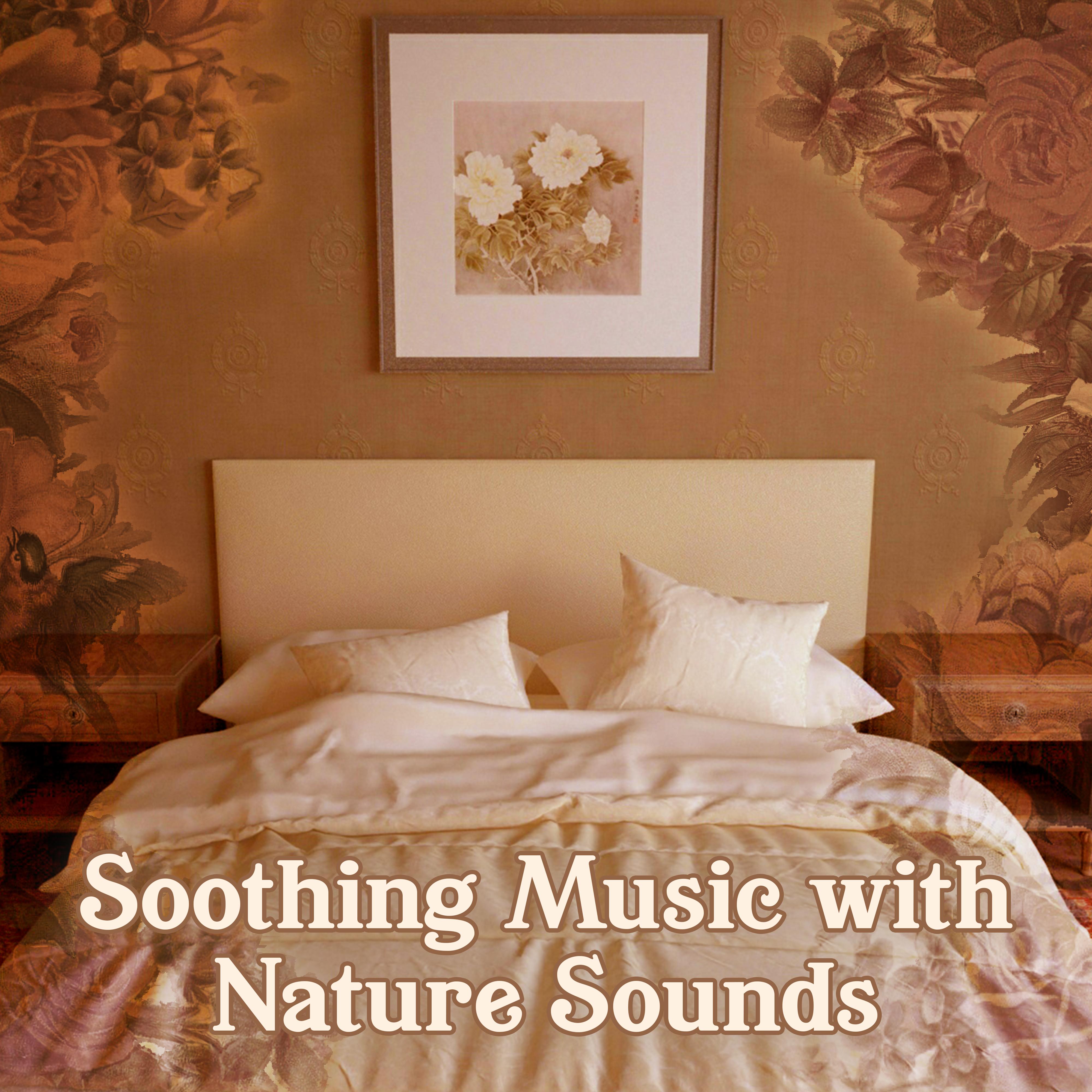 Soothing Music with Nature Sounds – Relaxing Sounds, Sleeping Hours, New Age Music, Dream All Night
