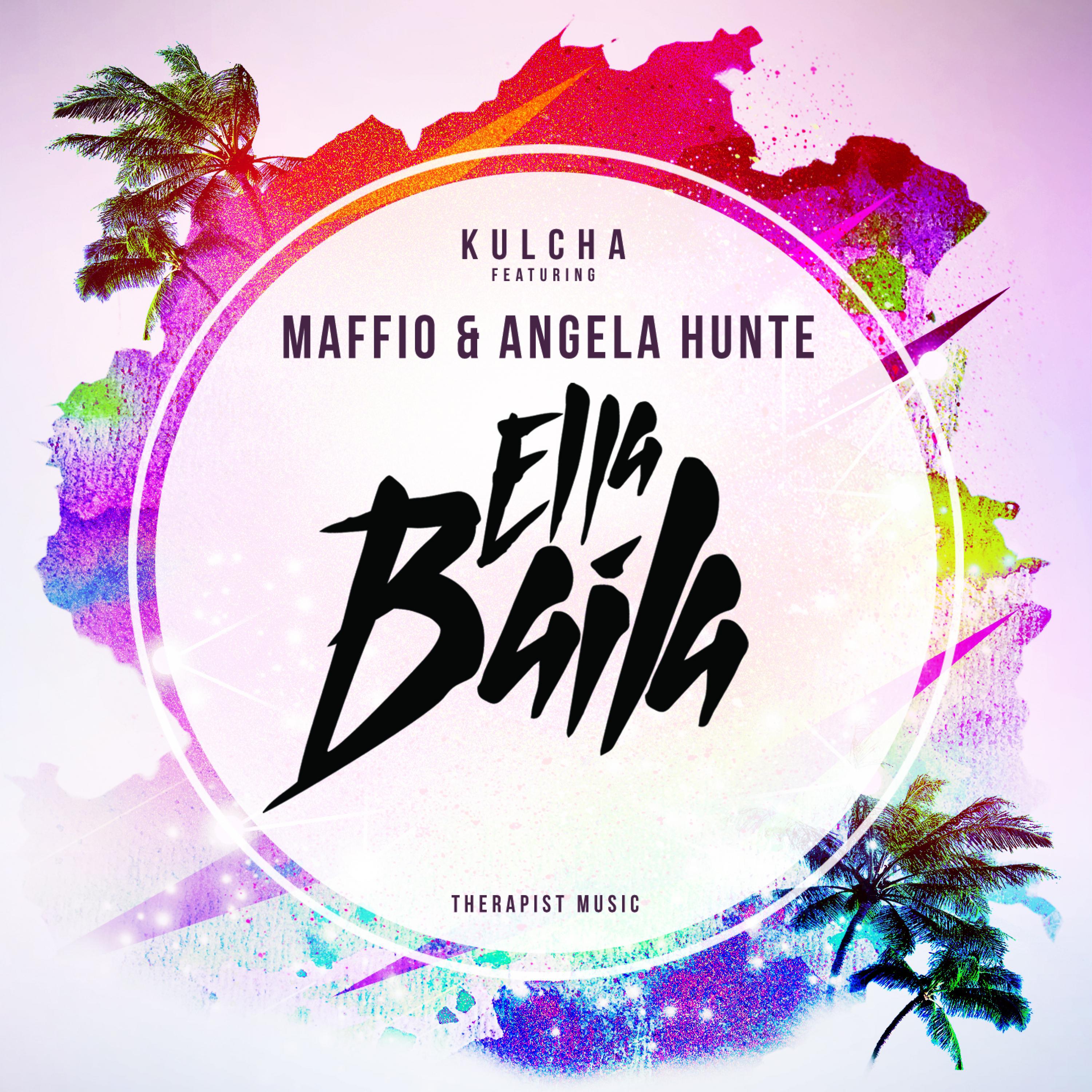 Ella Baila (feat. Maffio & Angela Hunte) - Single