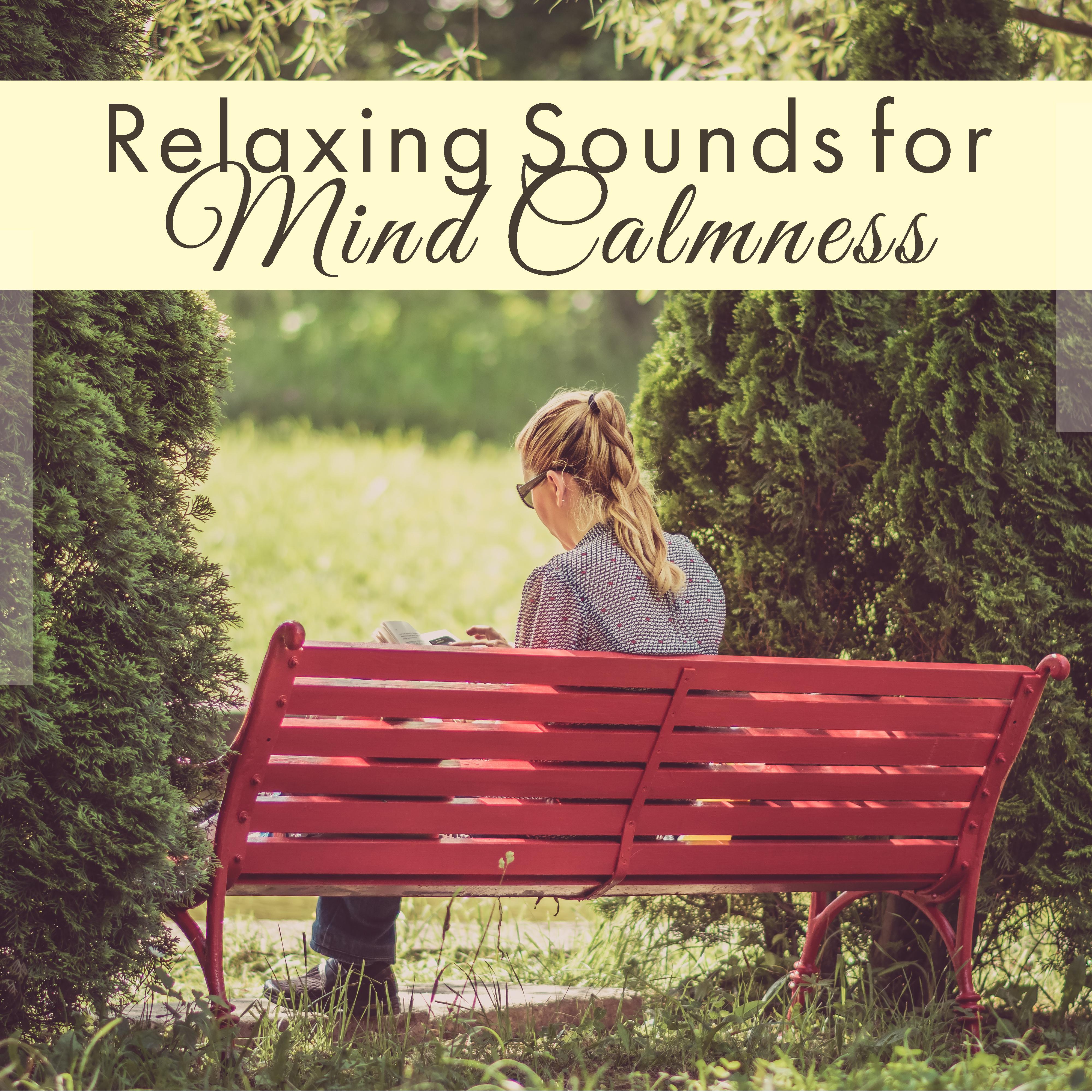 Relaxing Sounds for Mind Calmness – Soft Sounds, Easy Listening, Peaceful Beats, Stress Relieve, Healing Therapy