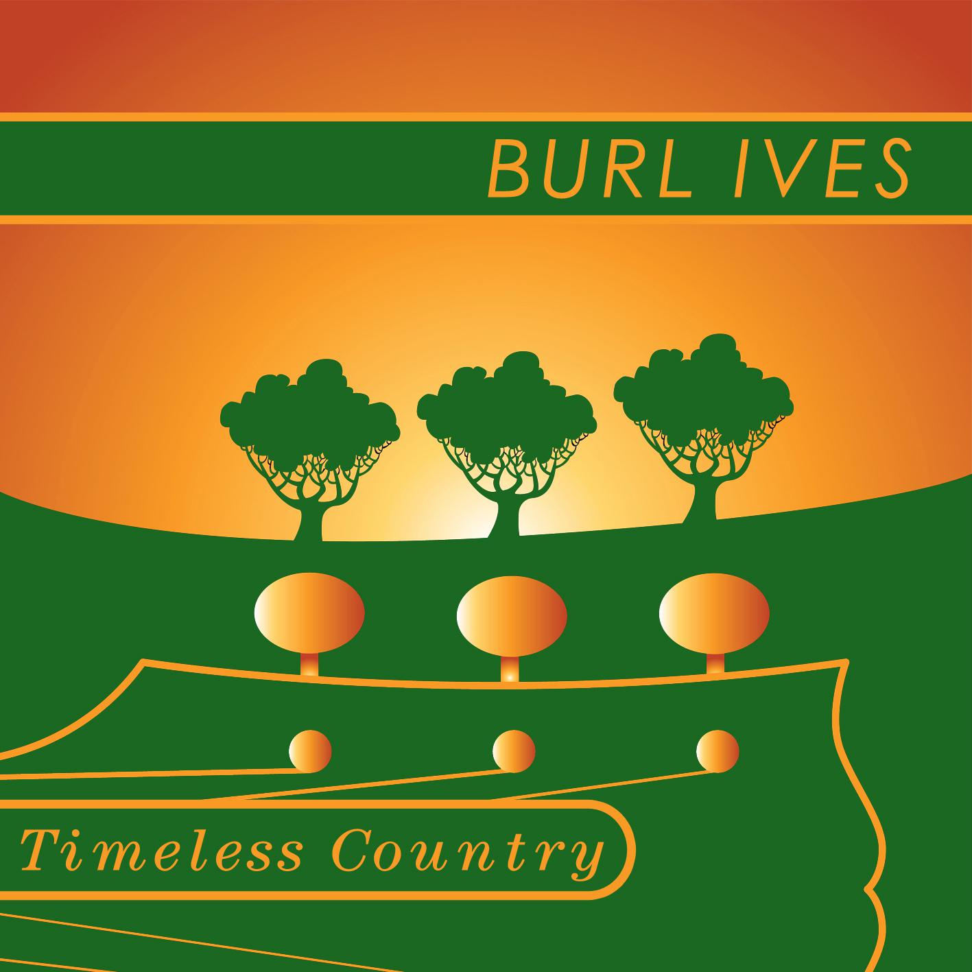 Timeless Country: Burl Ives