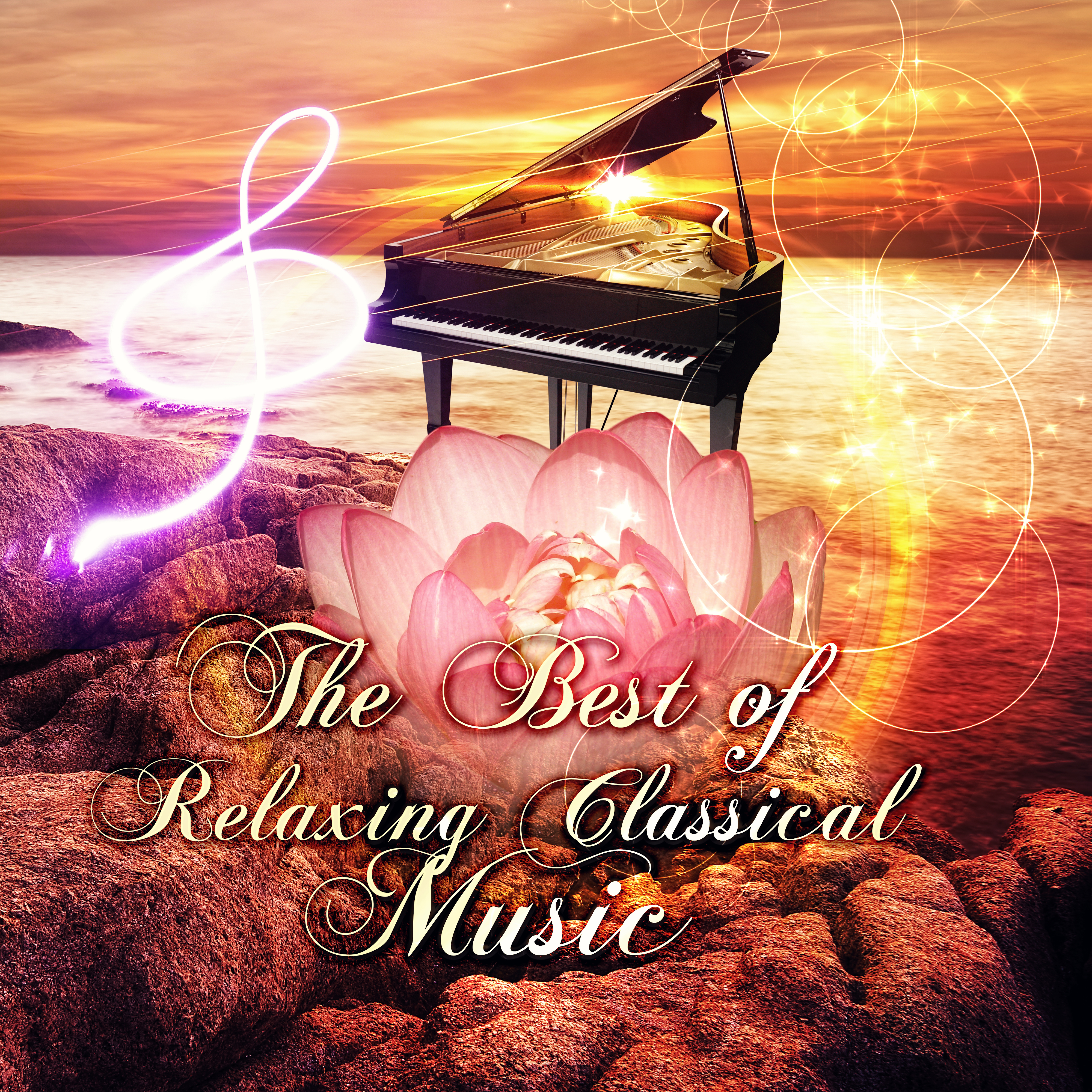 The Best of Relaxing Classical Music – Relaxation Meditation, Sleep, Massage, Yoga, Classical Sounds Therapy