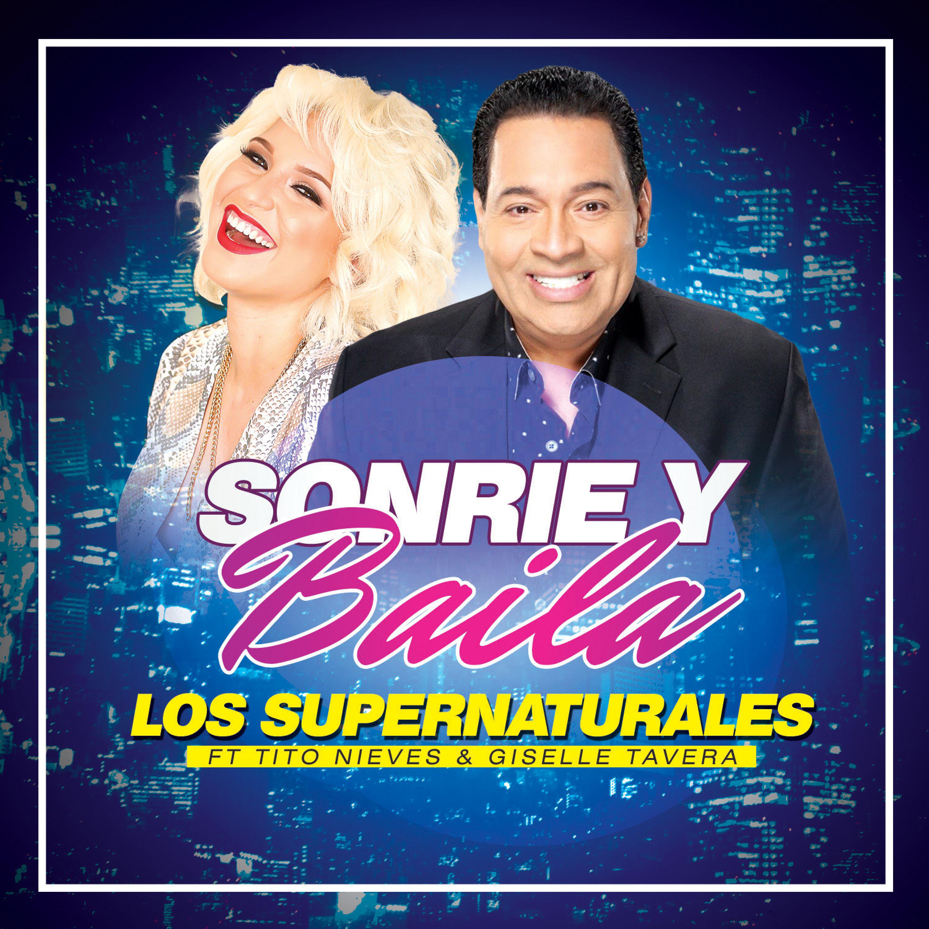 Sonrie y Baila (feat. Tito Nieves & Giselle Tavera) - Single