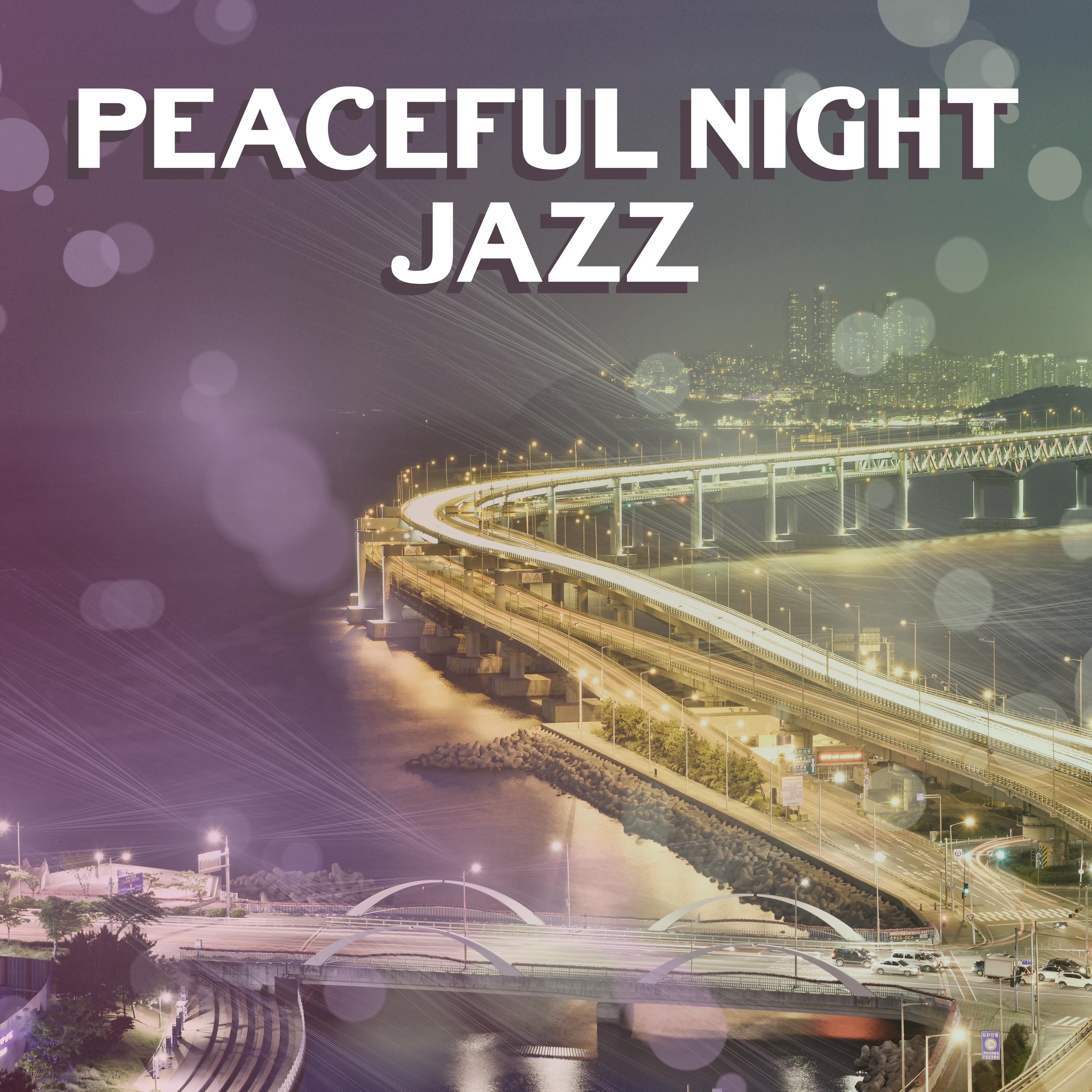 Peaceful Night Jazz – Smooth Jazz, Instrumental Music, Relaxed Jazz, Lounge