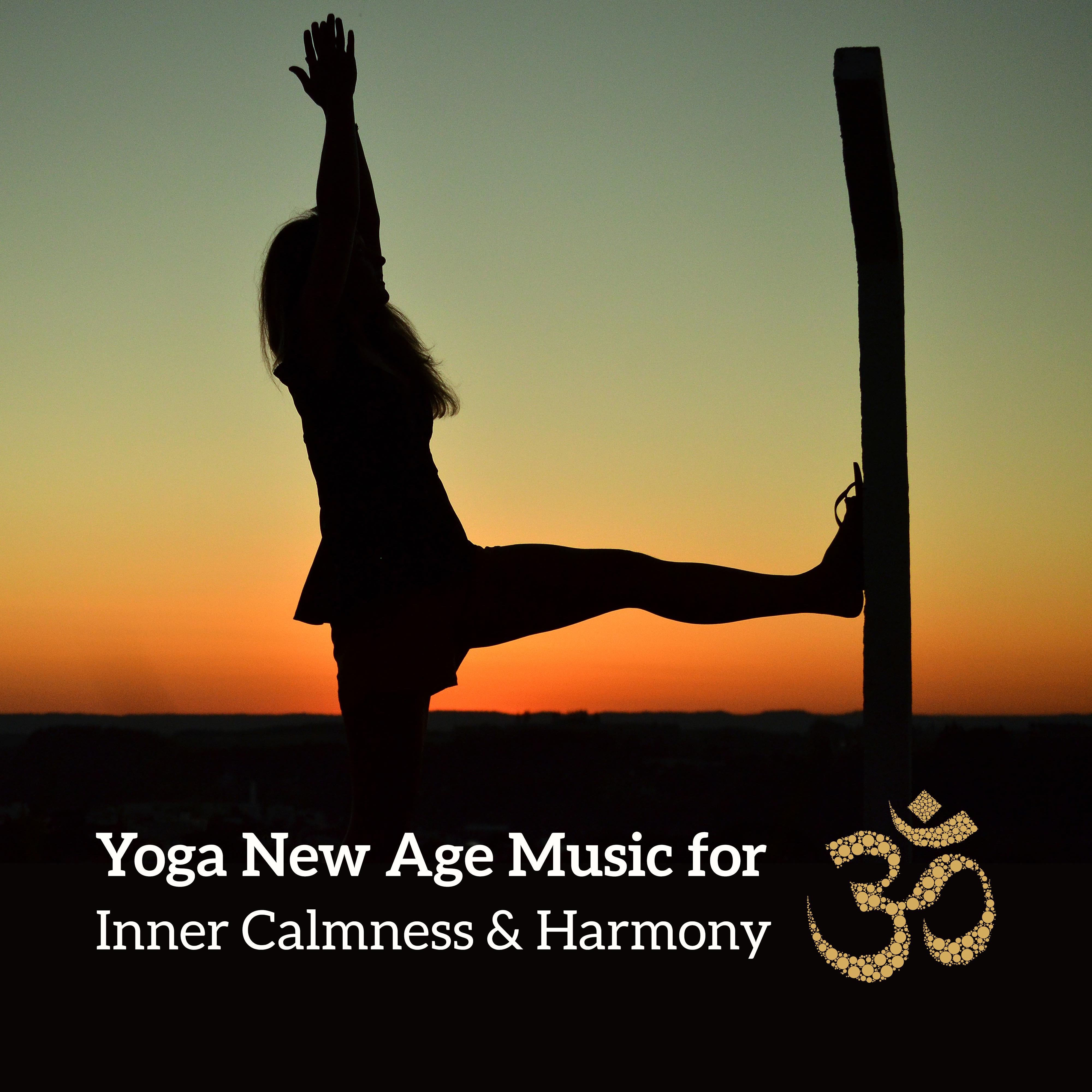Yoga New Age Music for Inner Calmness & Harmony