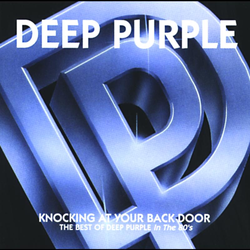 Knocking At Your Back Door - The Best Of Deep Purple In 80s