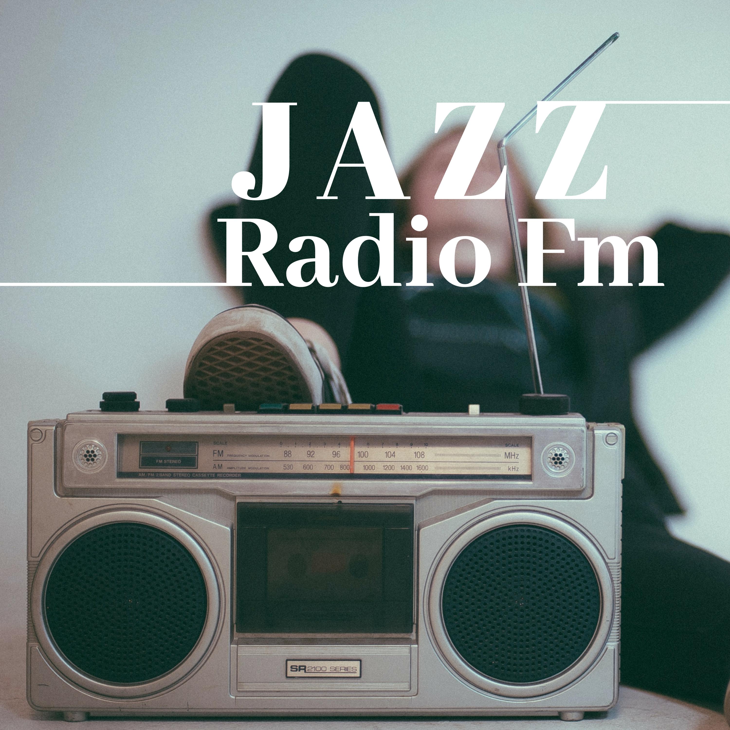 Jazz Radio Fm - The Very Best in Smooth Jazz Music, Nu Jazz, Afro-Cuban Jazz, Ethno Jazz, Jazz Fusion