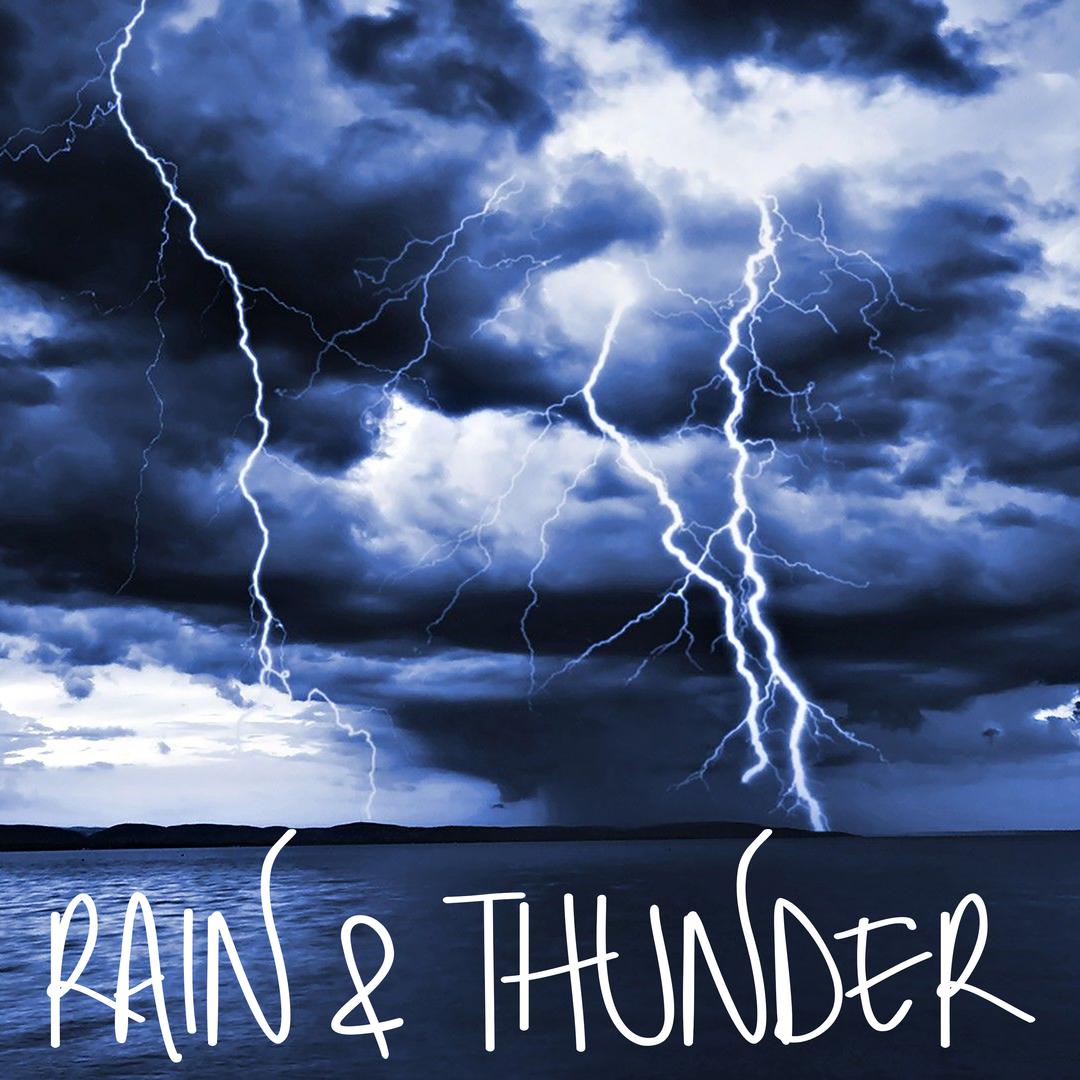 Rain & Thunder