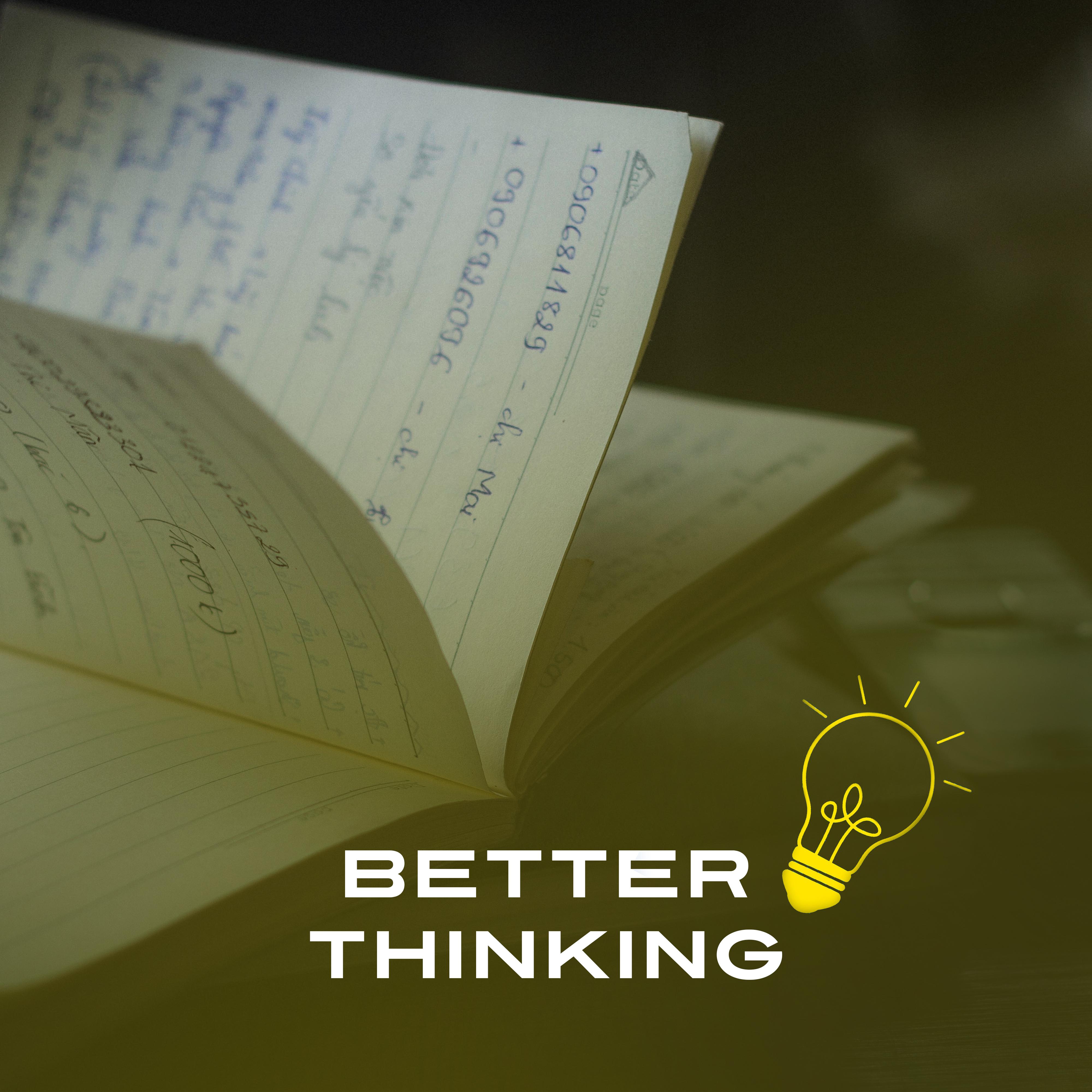 Better Thinking – Music for Study, Perfect Memory, Fresh Mind, Concentration Sounds, Soothing Piano, Deep Focus, Easy Work