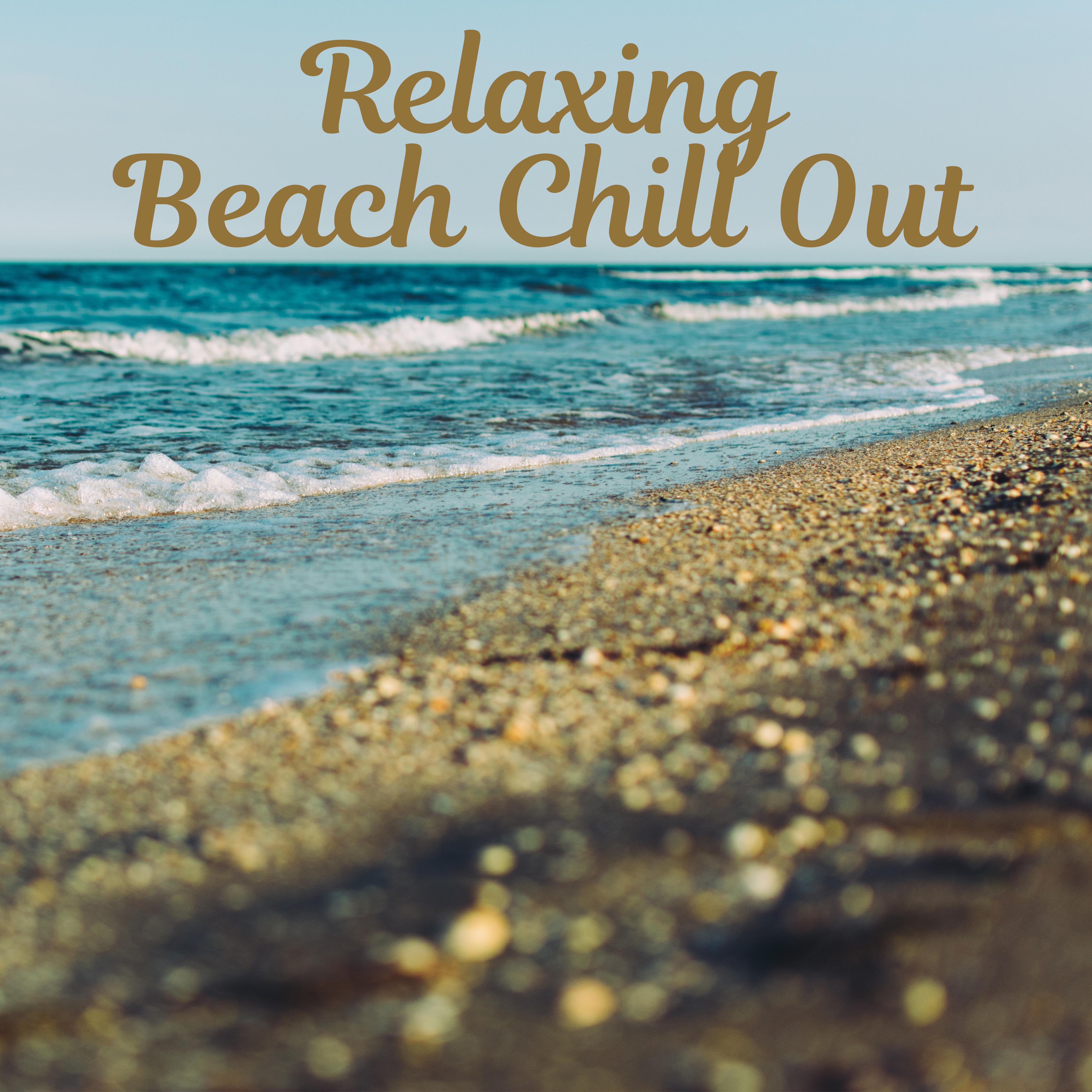 Relaxing Beach Chill Out – Soft Sounds to Relax, Chilled Music, Rest Music, Beach Lounge