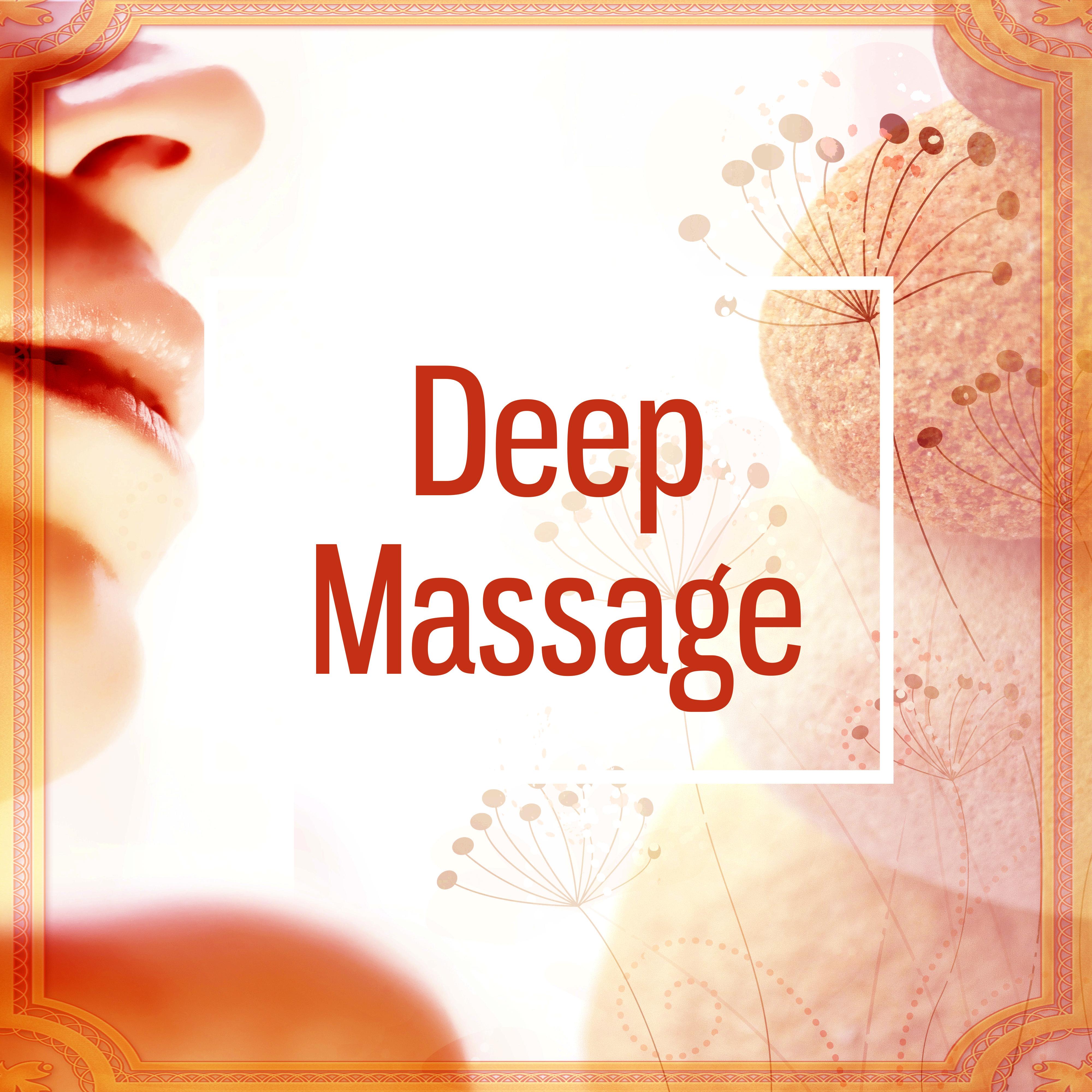 Deep Massage – Serenity & Calmness, Healing by Touch, Water Sound & Ocean Waves, Peace of Mind, New Age Music