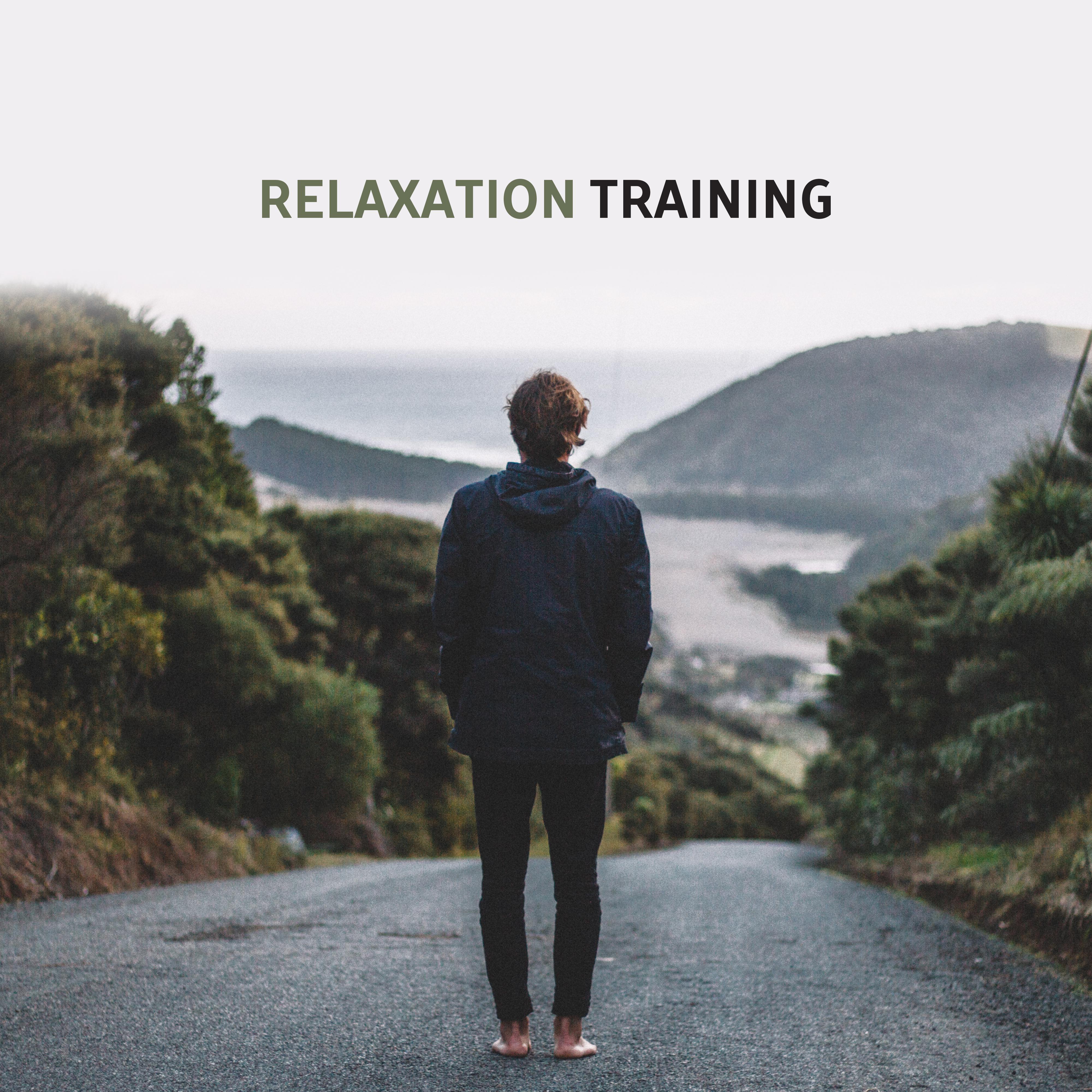 Relaxation Training – Calming New Age 2017 for Rest, Deep Relaxation, Manage Stress, Feel Better